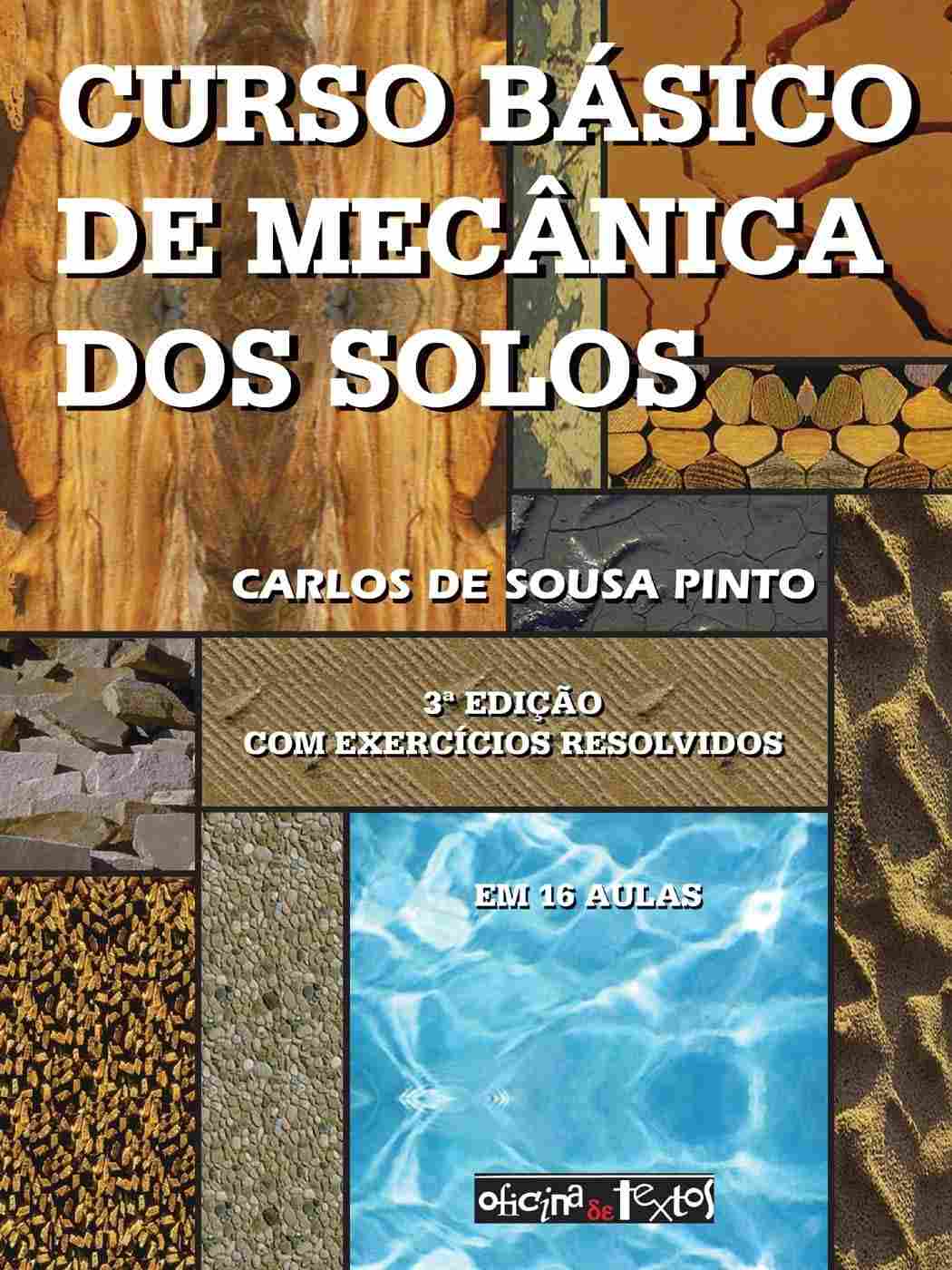 Mecânica dos Solos: Curso Básico Essencial para Engenharia e Arquitetura
