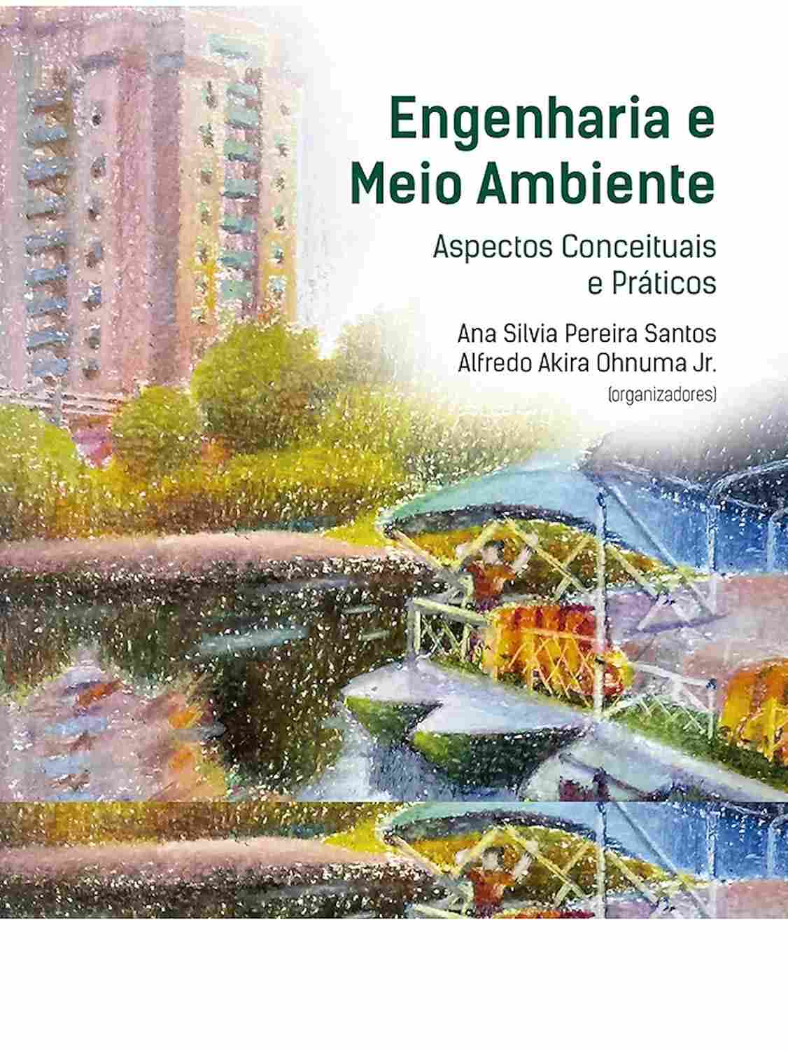 Engenharia e Meio Ambiente: Guia Essencial para Profissionais e Estudantes