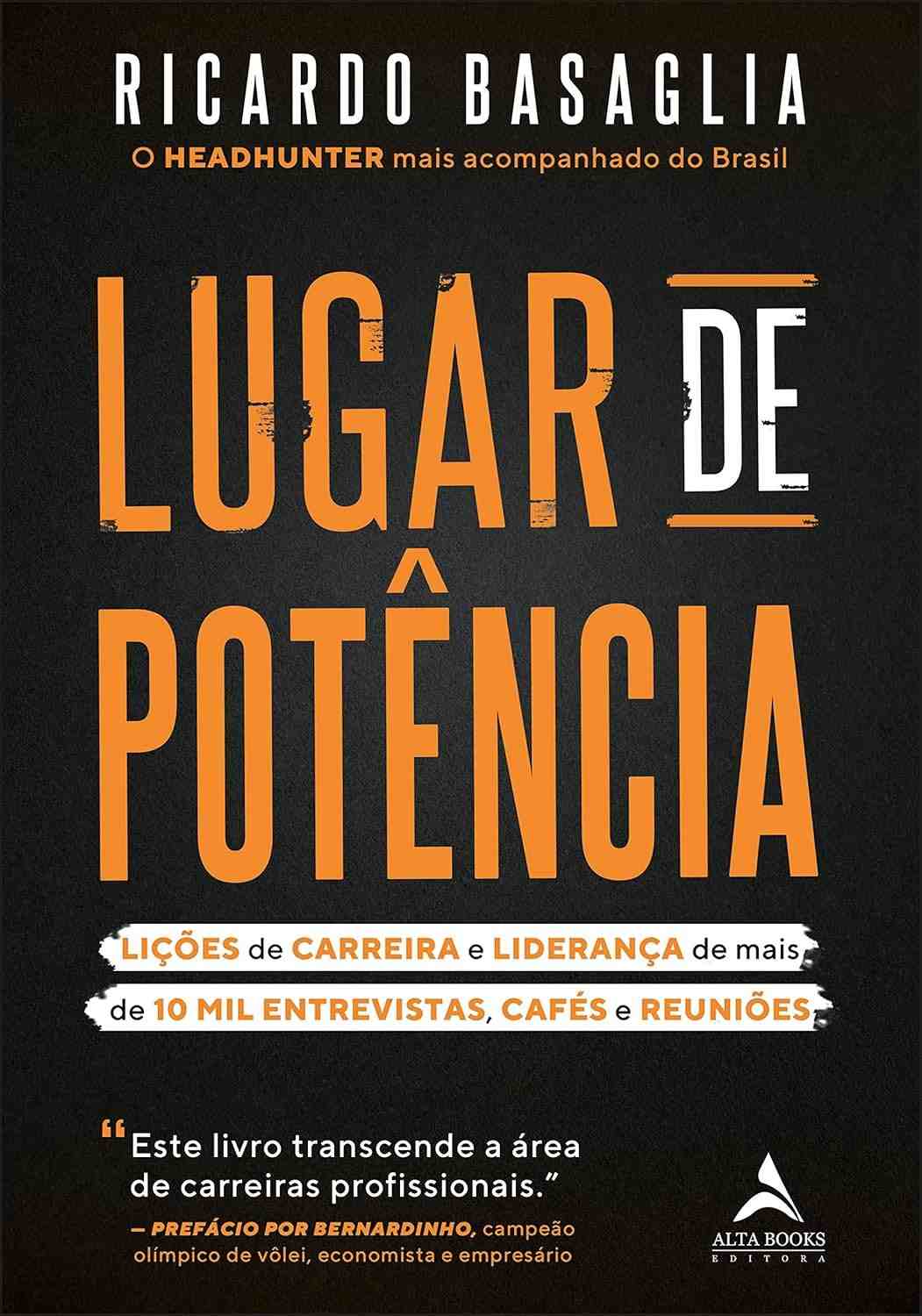 Lugar de Potência: Domine Carreira e Liderança com Insights de 10.000 Entrevistas
