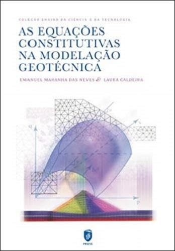 Equações Constitutivas na Modelação Geotécnica: Domine a Engenharia Civil