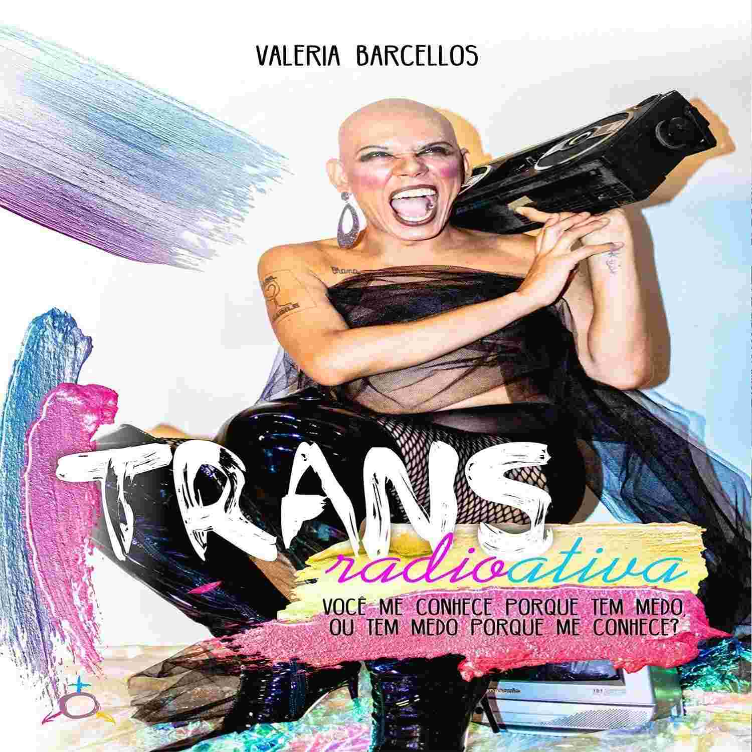 Transradioativa: A Arte e a Voz de Valéria Barcellos - Descubra a Essência