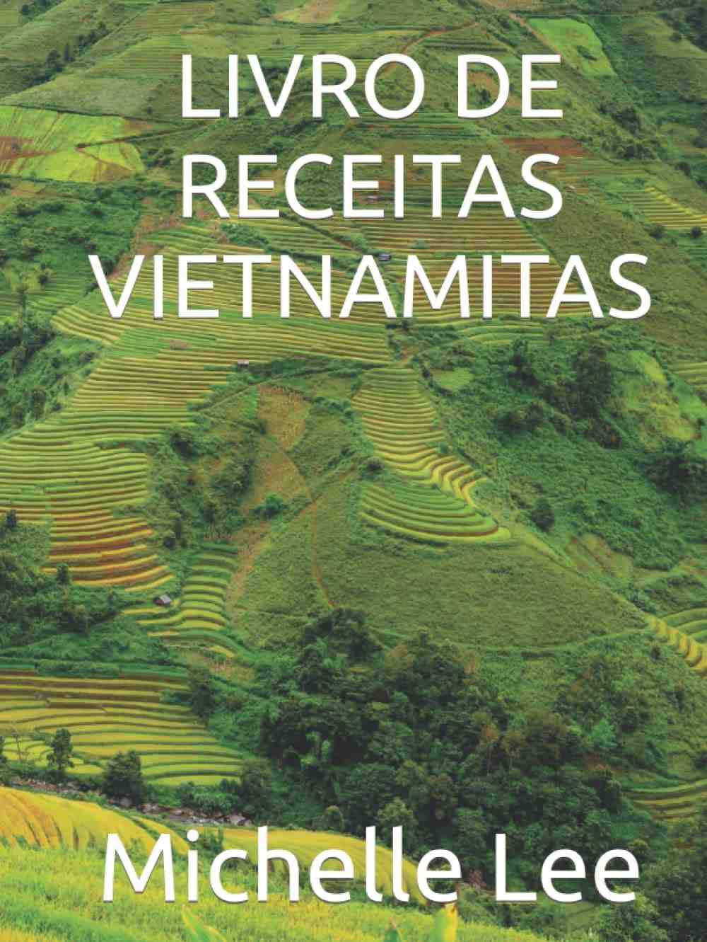 Descubra a Autêntica Culinária Vietnamita: Livro de Receitas Essenciais