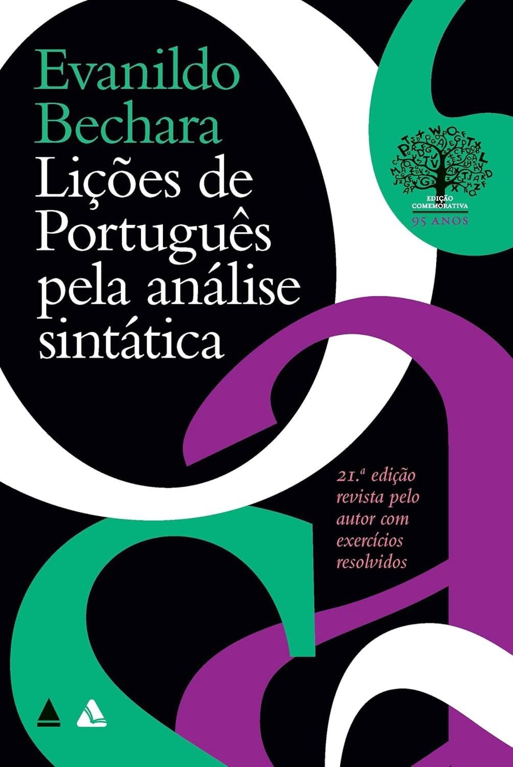 Domine a Análise Sintática: Lições Essenciais de Português por Evanildo Bechara
