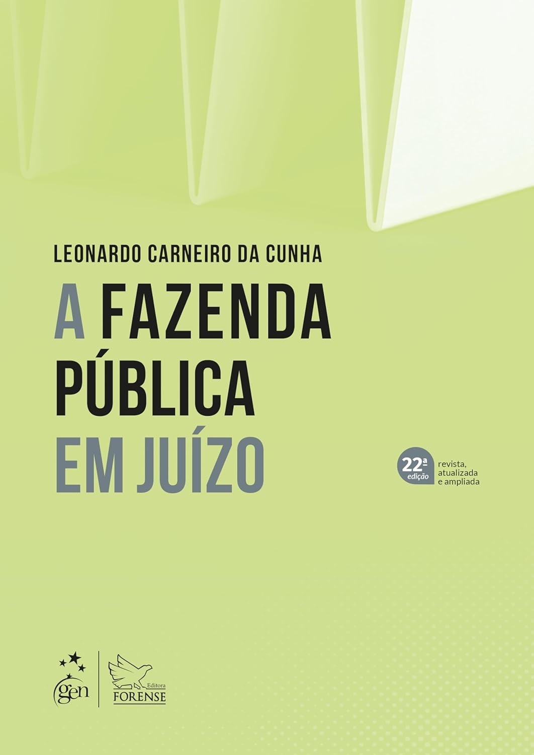 A Fazenda Pública em Juízo: 22ª Edição 2025 - Guia Essencial