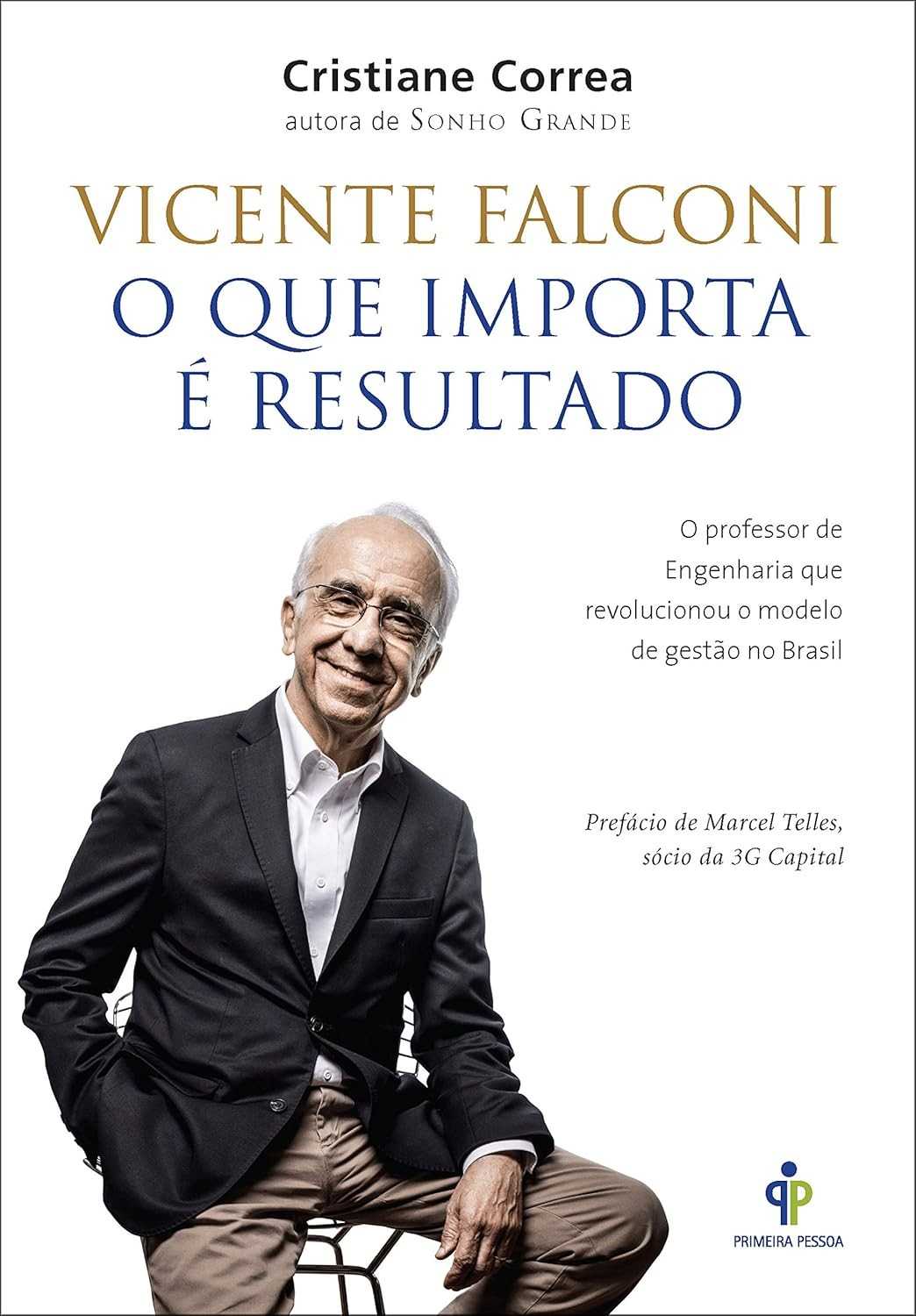 Vicente Falconi: O Livro Essencial Sobre Gestão e Resultados que Transformou o Brasil