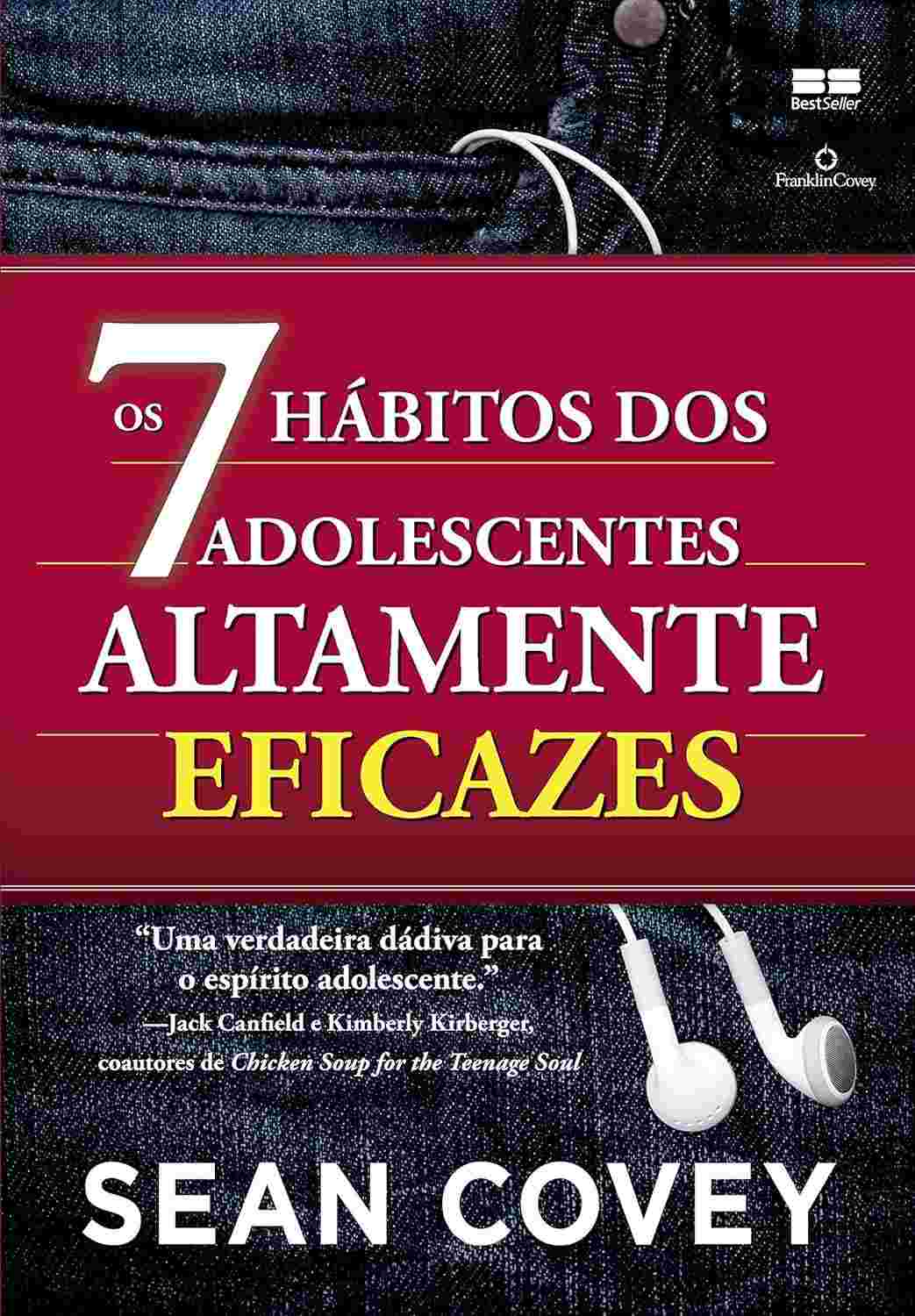 Os 7 Hábitos dos Adolescentes Altamente Eficazes: Guia para o Sucesso e Bem-Estar