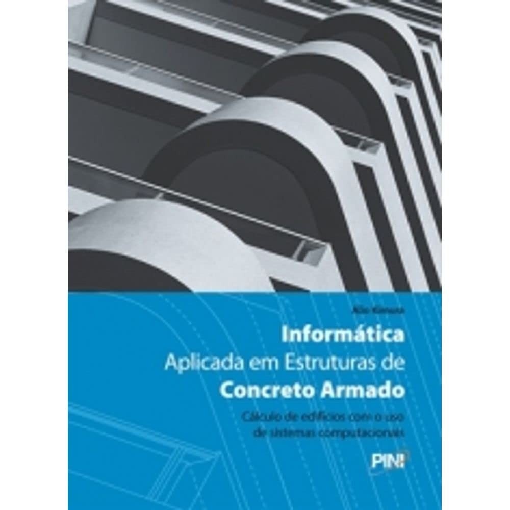Informática Aplicada em Estruturas de Concreto Armado: Domine a Análise Estrutural!