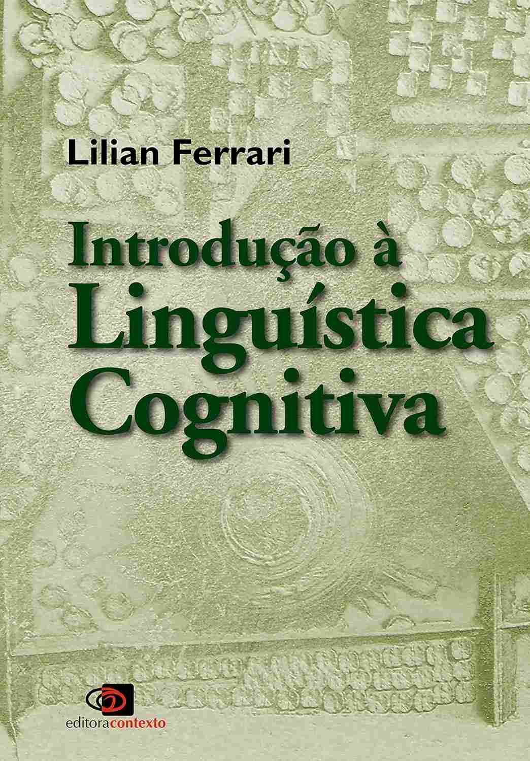 Linguística Cognitiva: Introdução Essencial para Estudantes e Pesquisadores