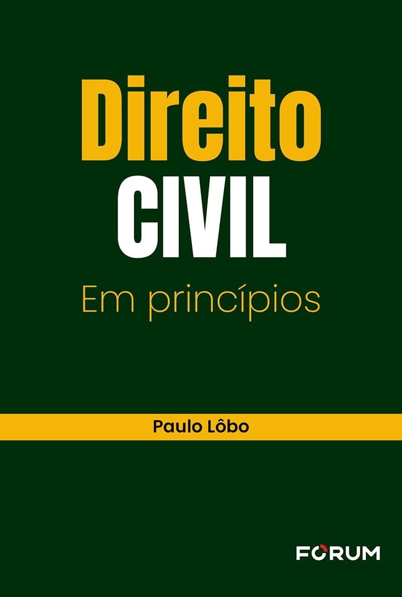Direito Civil em Princípios: Fundamentos Essenciais para Estudantes e Profissionais