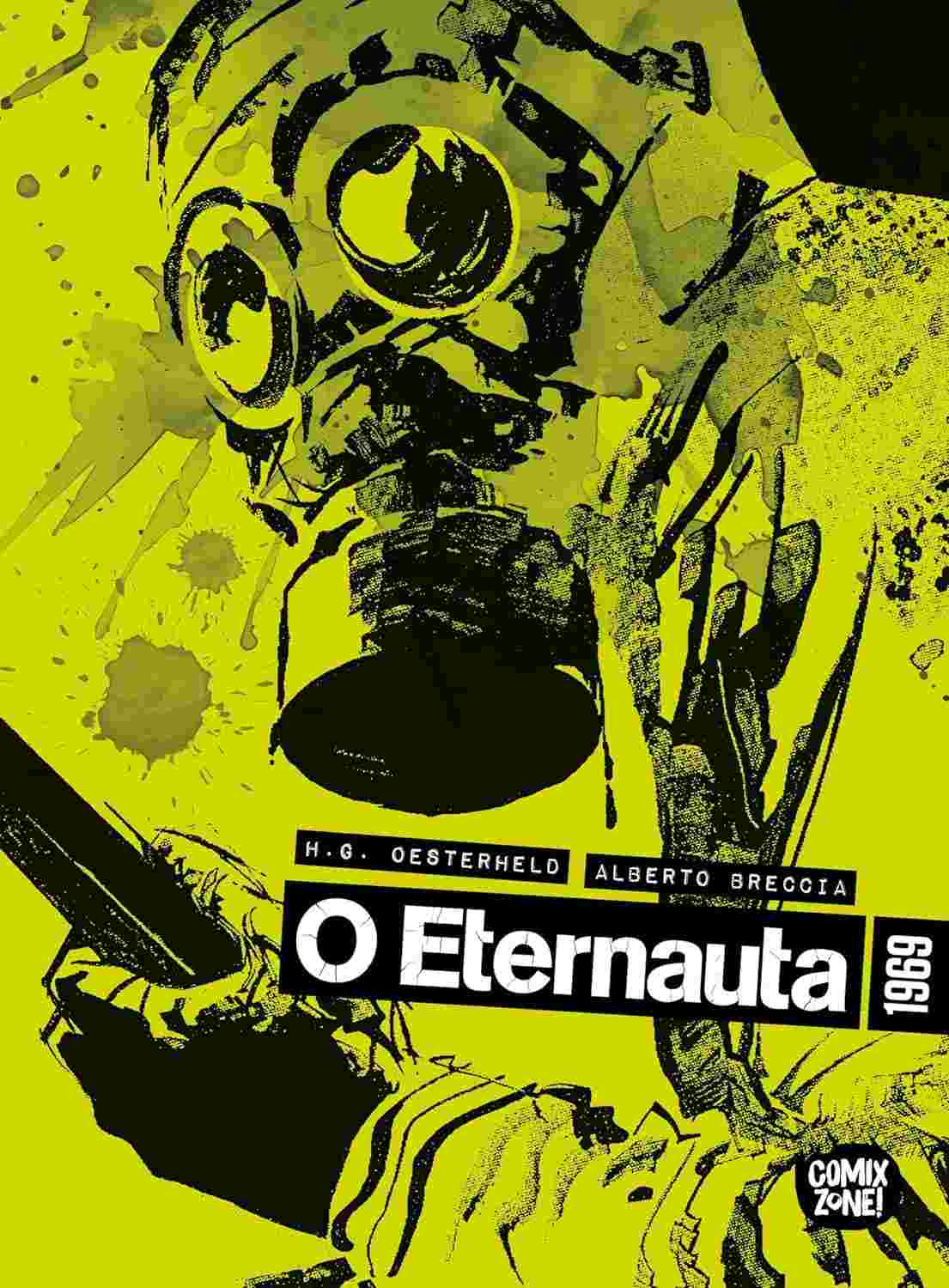 O Eternauta 1969: Edição Renovada da Obra-Prima de Oesterheld e Breccia