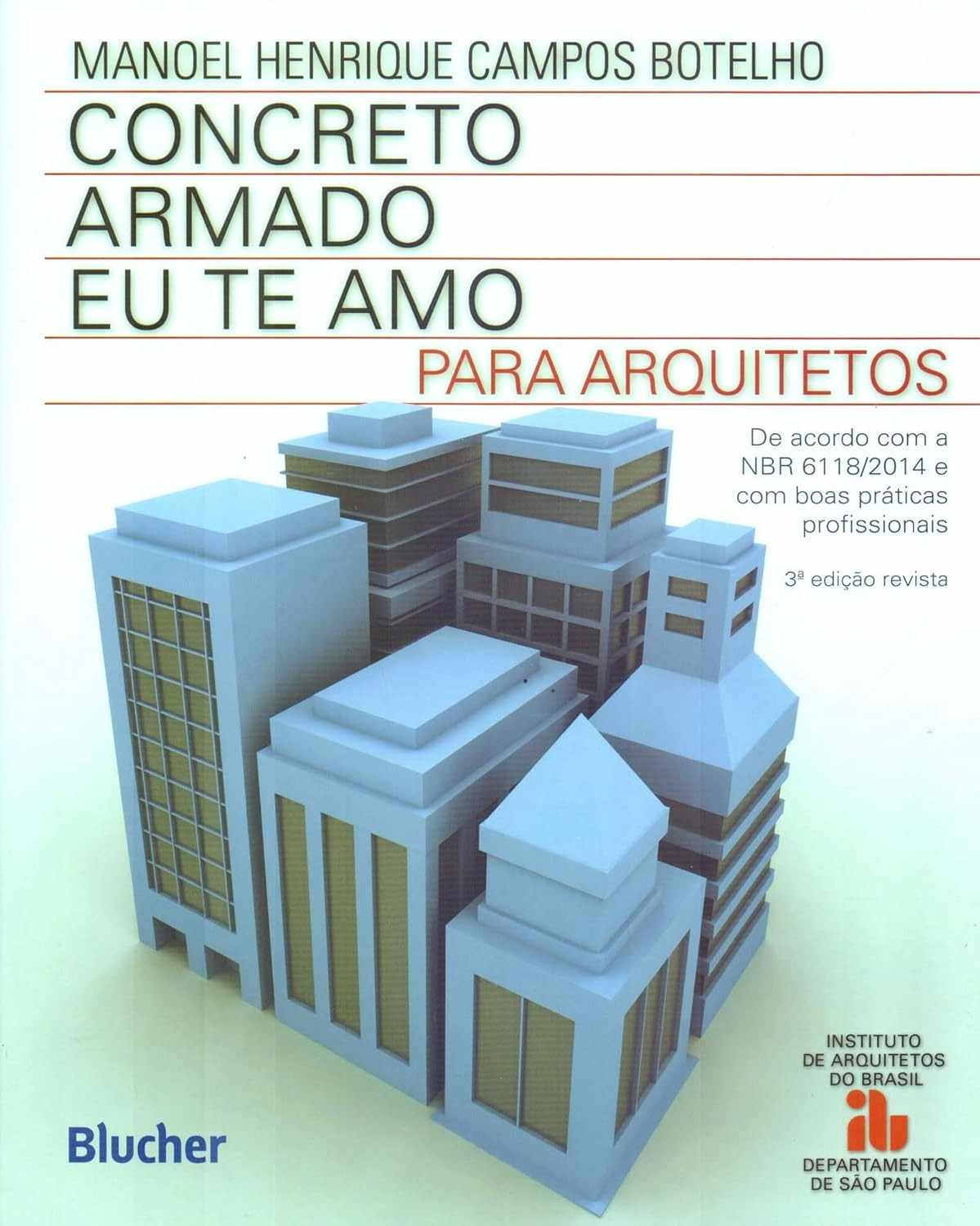 Concreto Armado para Arquitetos: Domine Conceitos Essenciais com "Eu Te Amo"