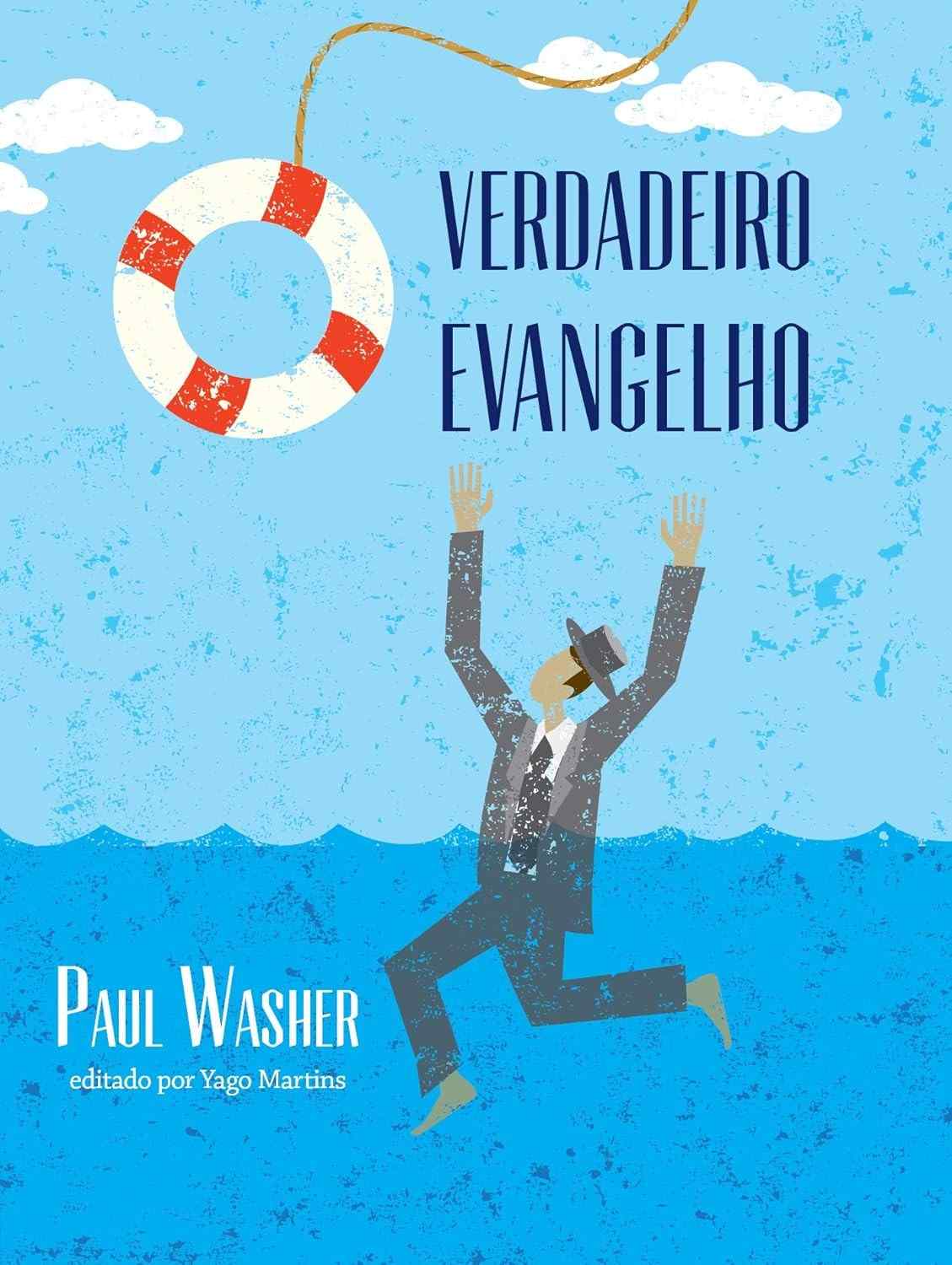O Verdadeiro Evangelho: Redescubra a Essência da Fé Cristã
