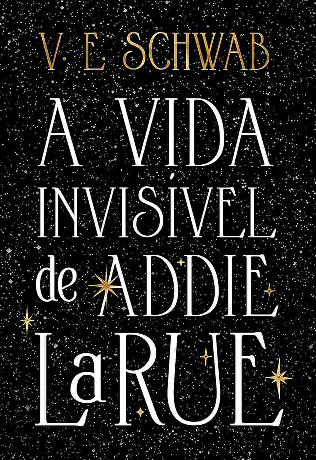 A Vida Invisível de Addie LaRue: Edição Capa Dura Exclusiva