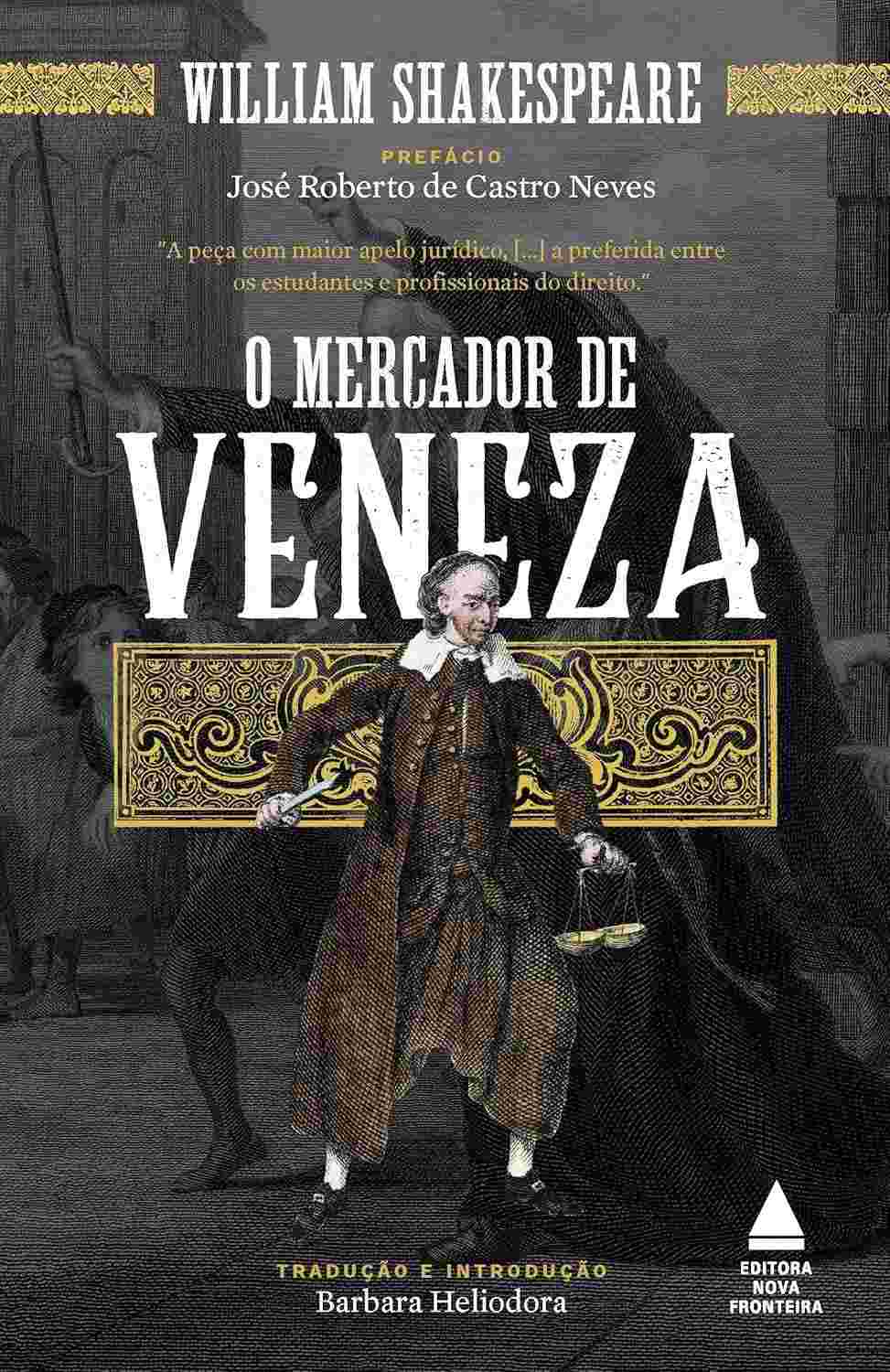 O Mercador de Veneza: Obra-Prima de Shakespeare com Prefácio Exclusivo