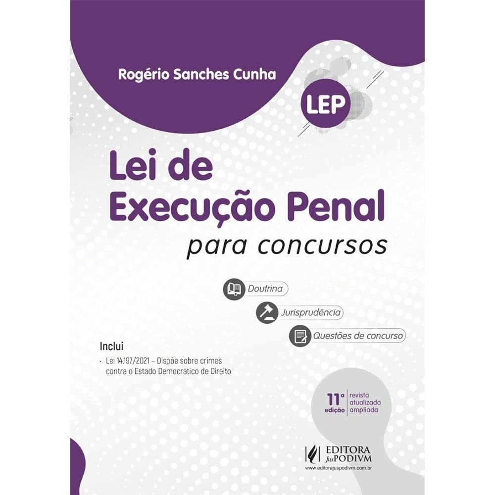 Lei de Execução Penal Para Concursos: Domine a LEP com Comentários e Questões!