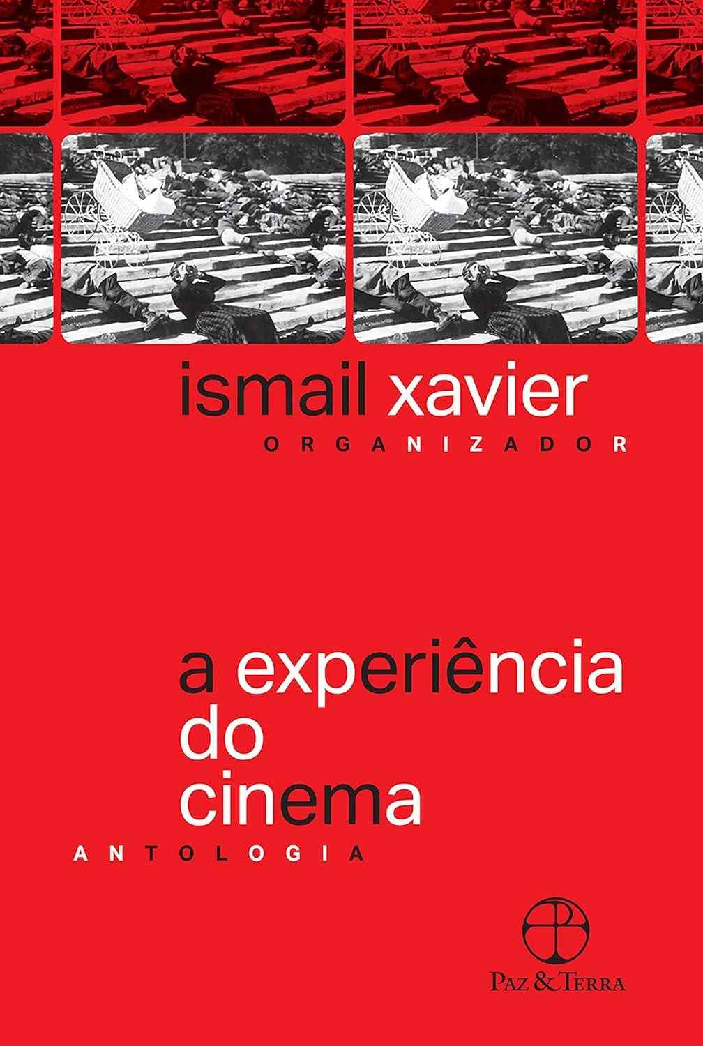 A Experiência do Cinema: Antologia Essencial para Cinéfilos