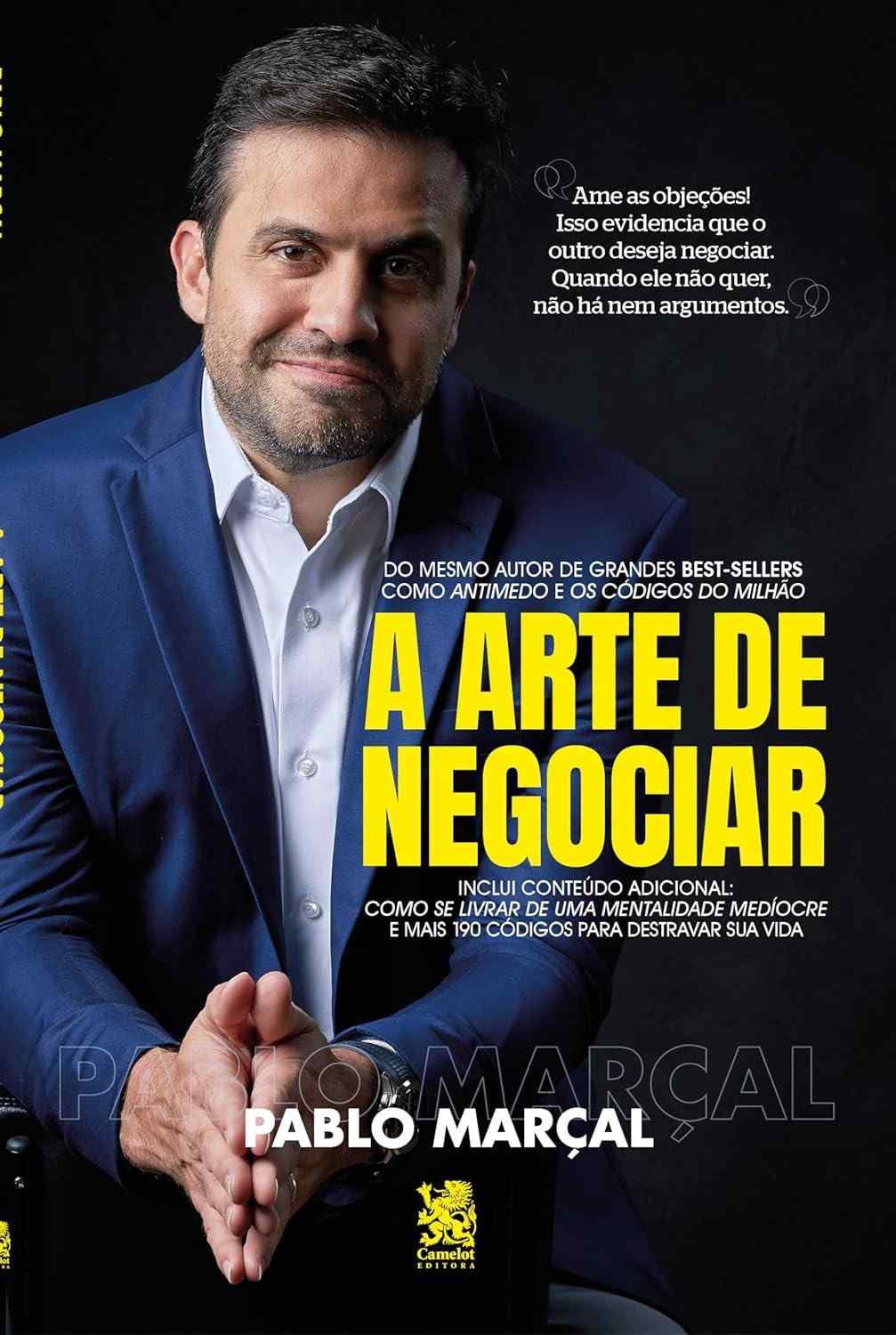 A Arte de Negociar: Domine Sua Vida e Alcance Resultados Exponenciais com Pablo Marçal