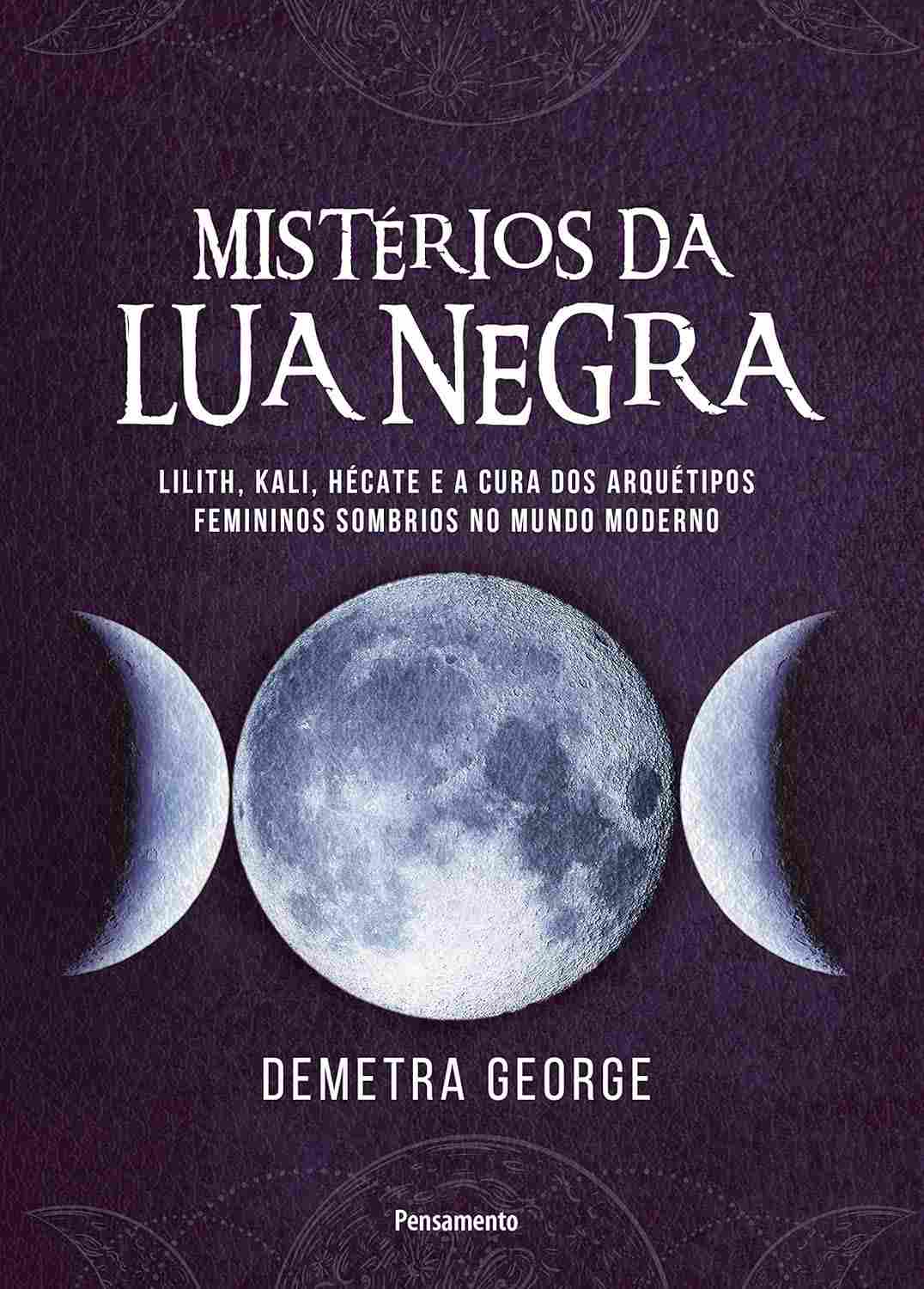Mistérios da Lua Negra: Desvende Lilith, Kali e Hécate para a Cura Feminina