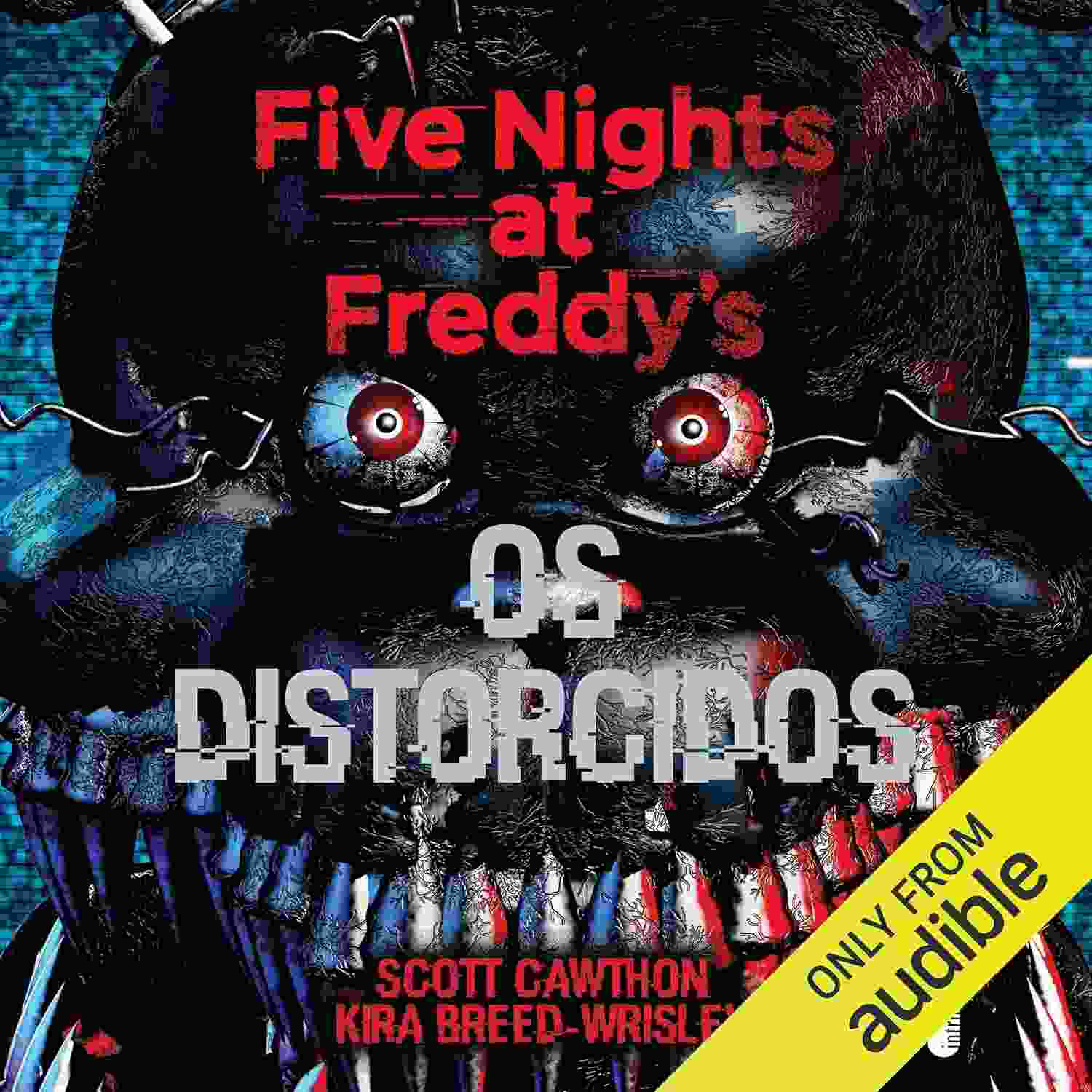 Os Distorcidos: Five Nights at Freddy's - Livro 2 | Terror e Mistério Expandidos