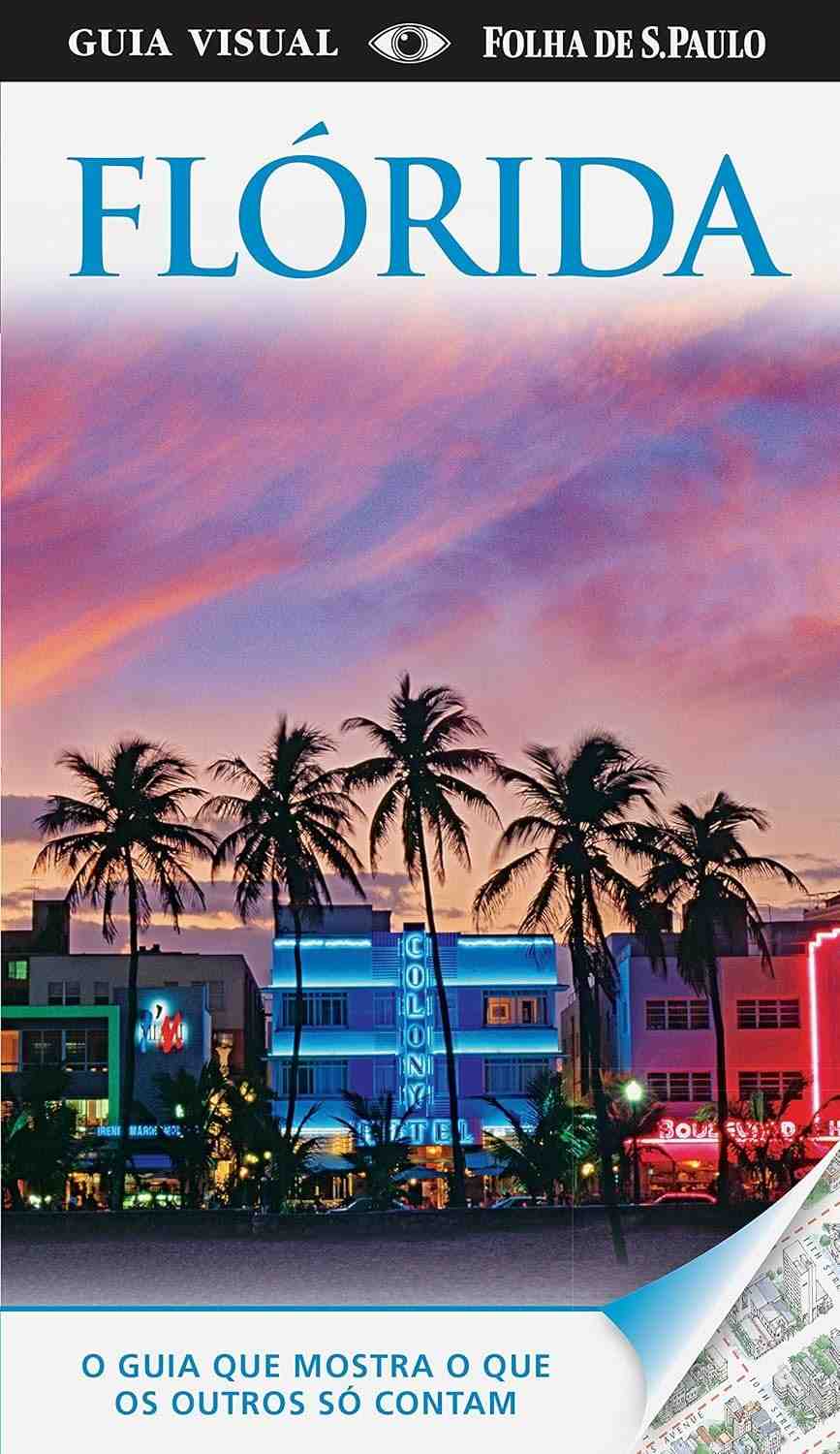 Guia Visual Flórida: Sua Aventura Completa com Mais de 1000 Fotos!