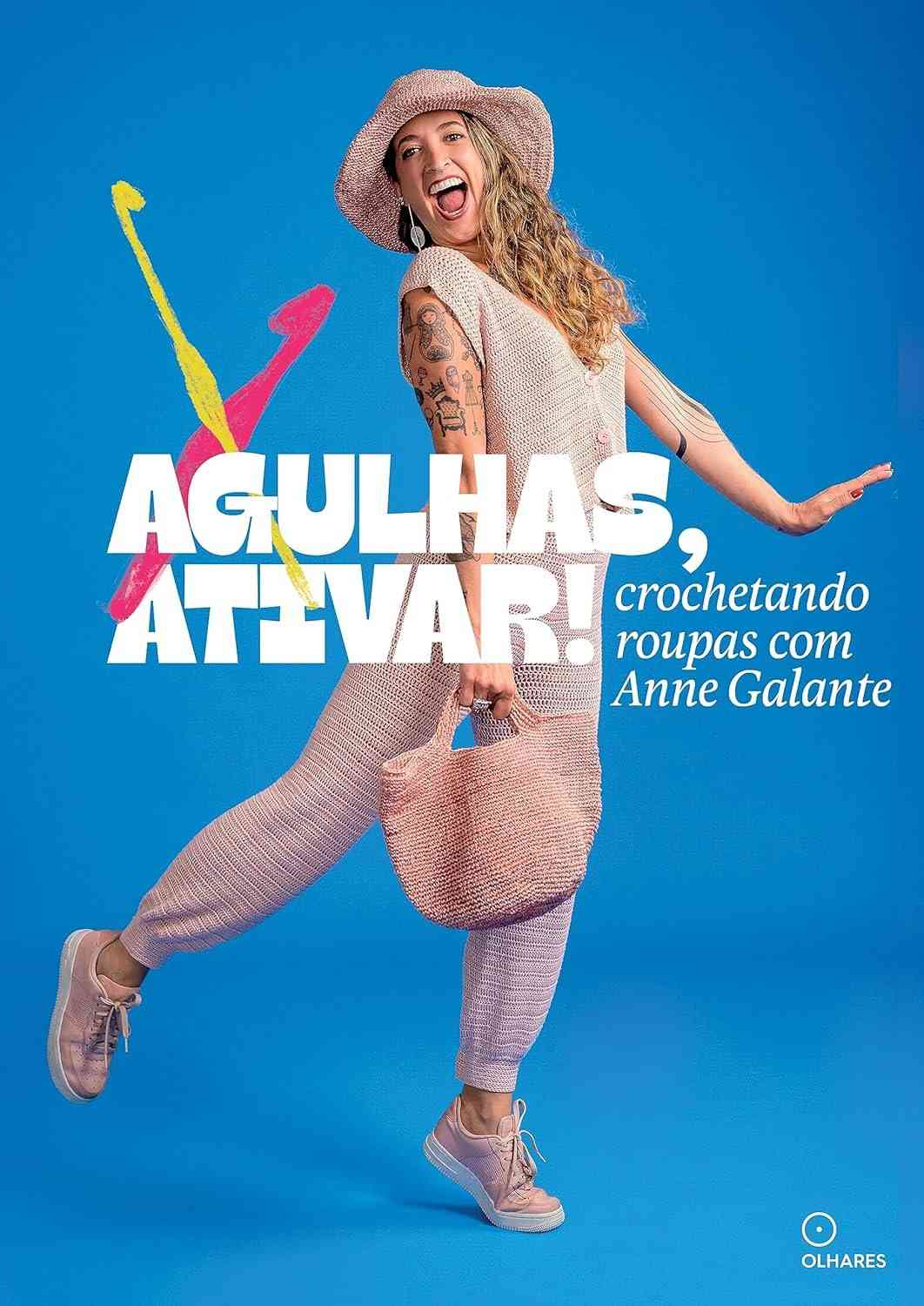 Agulhas Ativar: Crochê Criativo de Roupas com Anne Galante