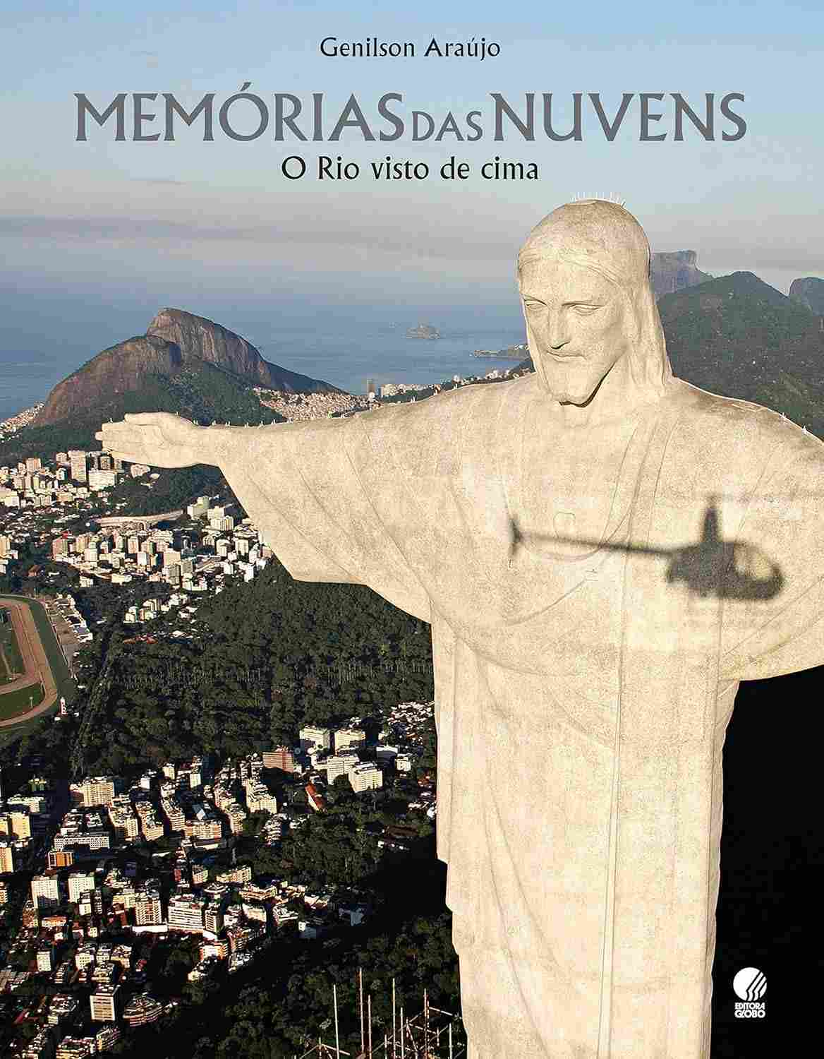 Memórias das Nuvens: O Rio de Janeiro Visto de Cima por Genilson Araújo