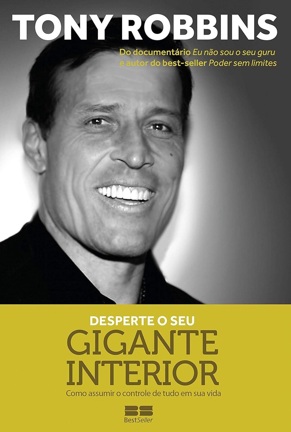 Desperte Seu Gigante Interior: Transforme Sua Mente com Tony Robbins