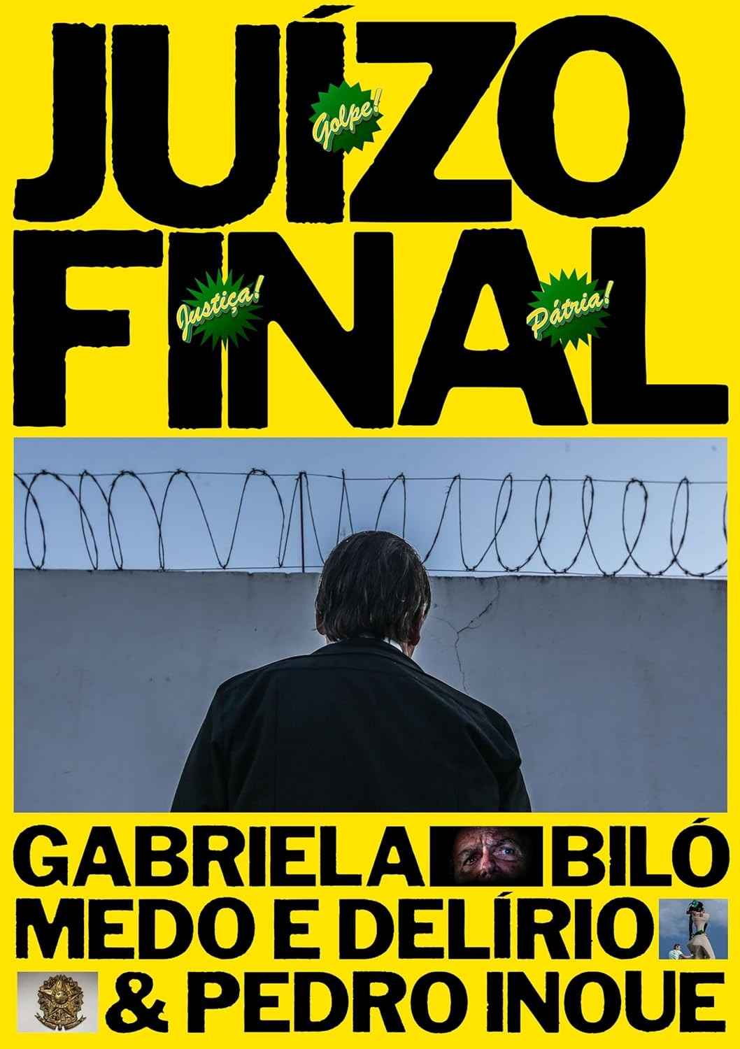 Juízo Final: A Trama Golpista - O Fotolivro Essencial da História Recente do Brasil