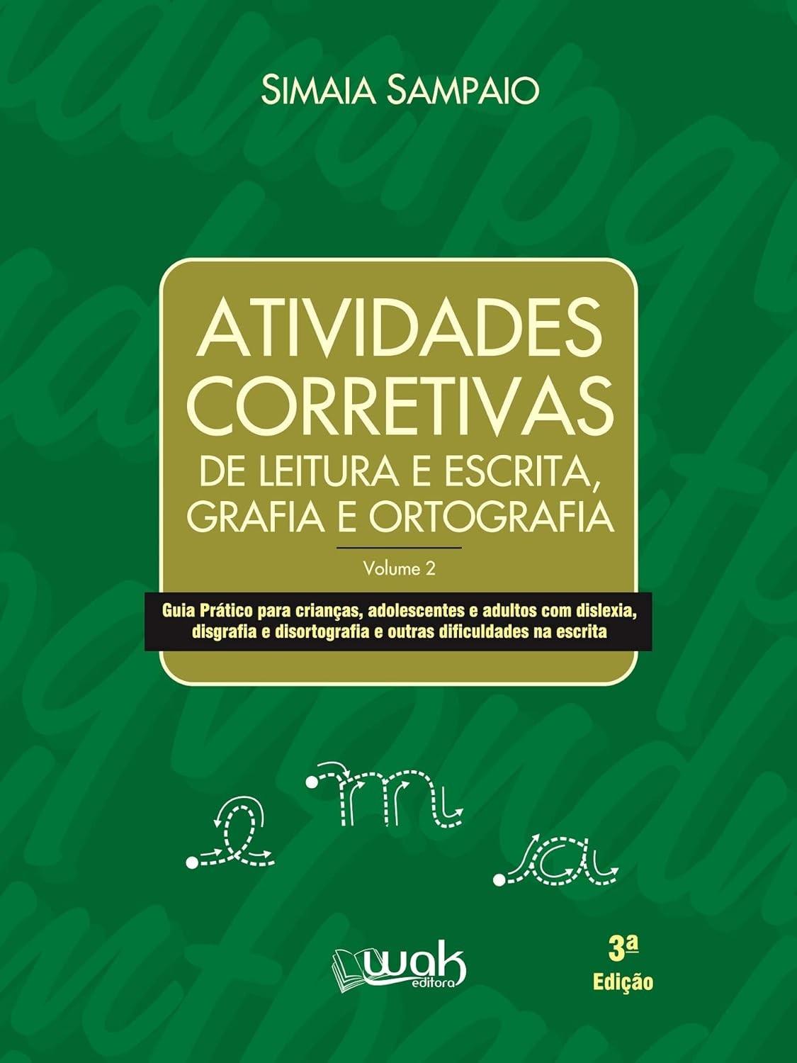 Atividades Corretivas de Leitura e Escrita: Disortografia e Grafia