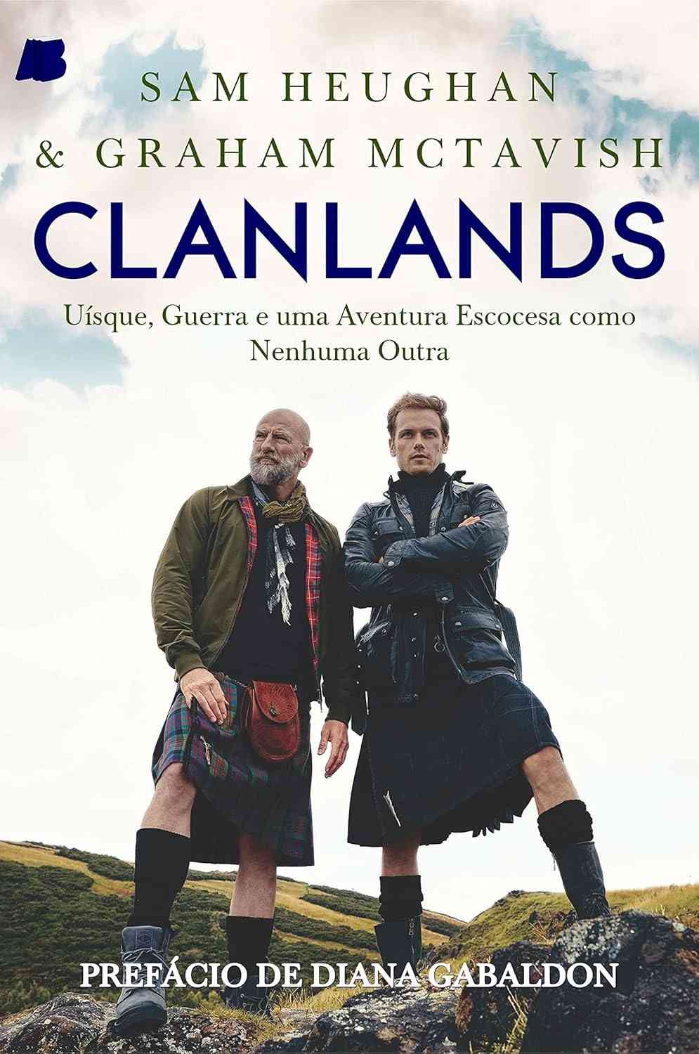 Clanlands: A Aventura Escocesa de Sam Heughan e Graham McTavish | Uísque, Guerra e Terras Altas