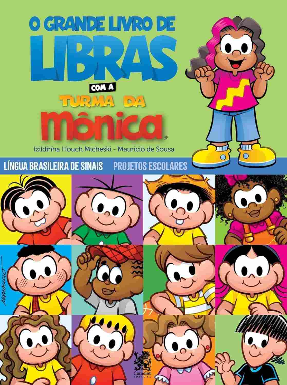 O Grande Livro de LIBRAS com a Turma da Mônica: Aprenda Sinais Divertindo!