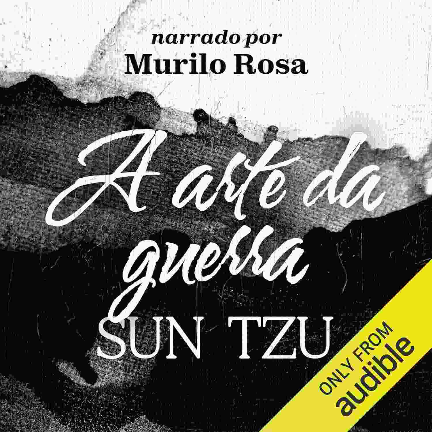 A Arte da Guerra: Estratégias Milenares para o Sucesso no Mundo Moderno