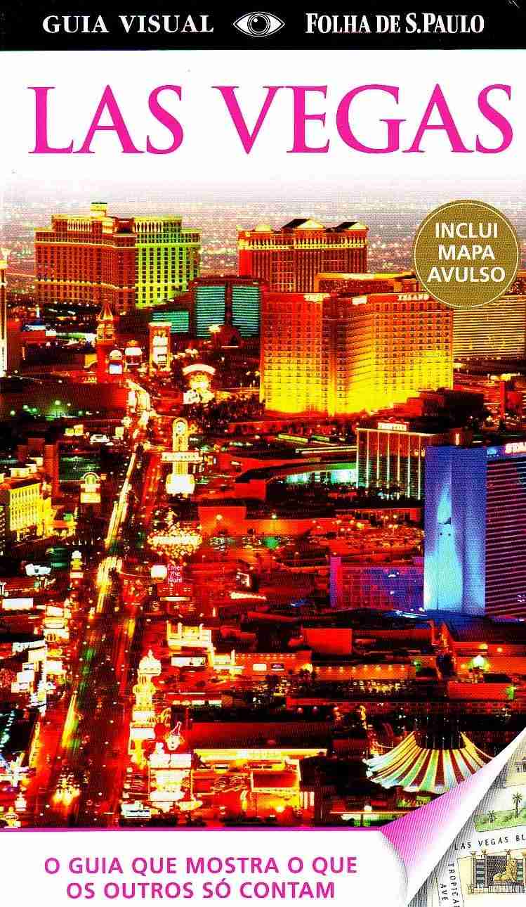 Guia Visual Las Vegas com Mapa: Explore a Cidade do Entretenimento!