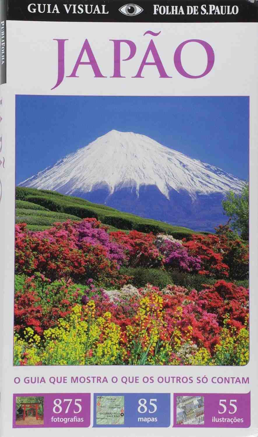 Japão: Guia Visual Completo para sua Aventura Inesquecível