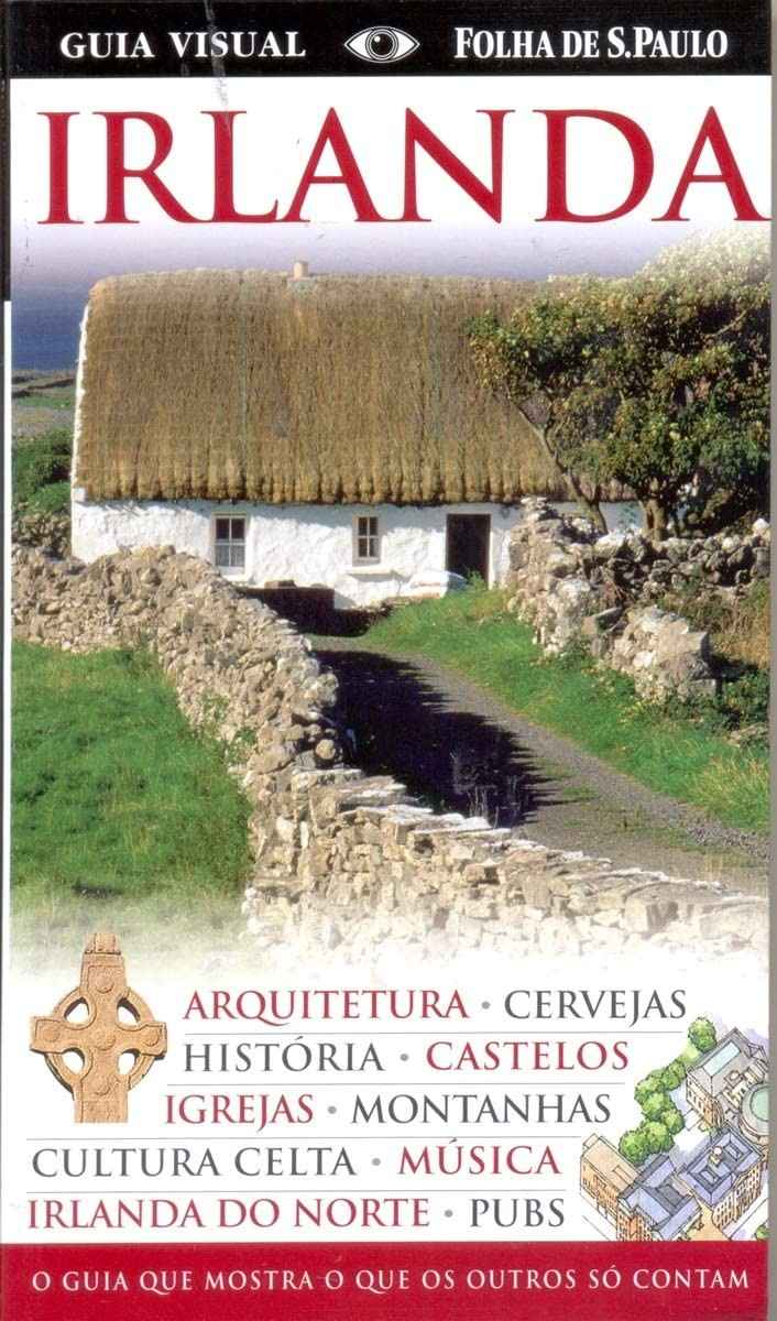 Guia Visual Irlanda: Explore a Ilha Esmeralda com Mais de 1000 Fotos!