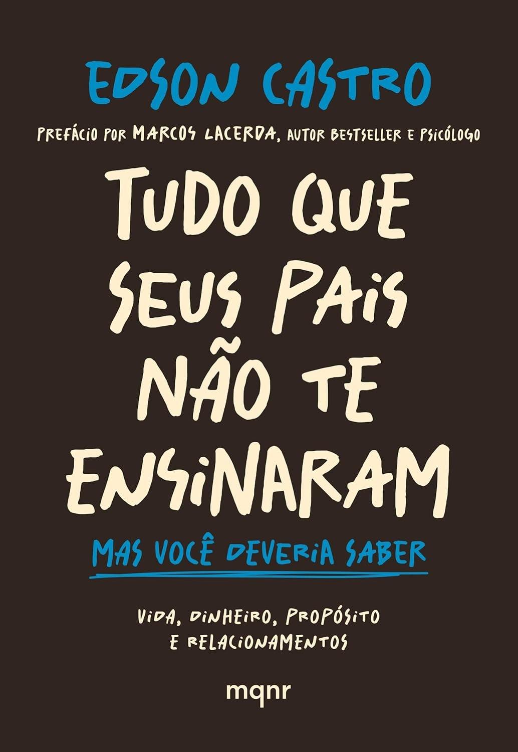Tudo Que Seus Pais Não Te Ensinaram: O Guia Essencial para a Vida Adulta
