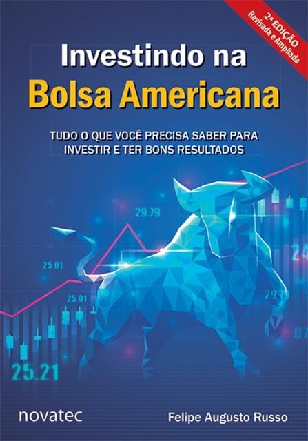 Invista na Bolsa Americana 2ª Edição: Guia Completo para Bons Resultados