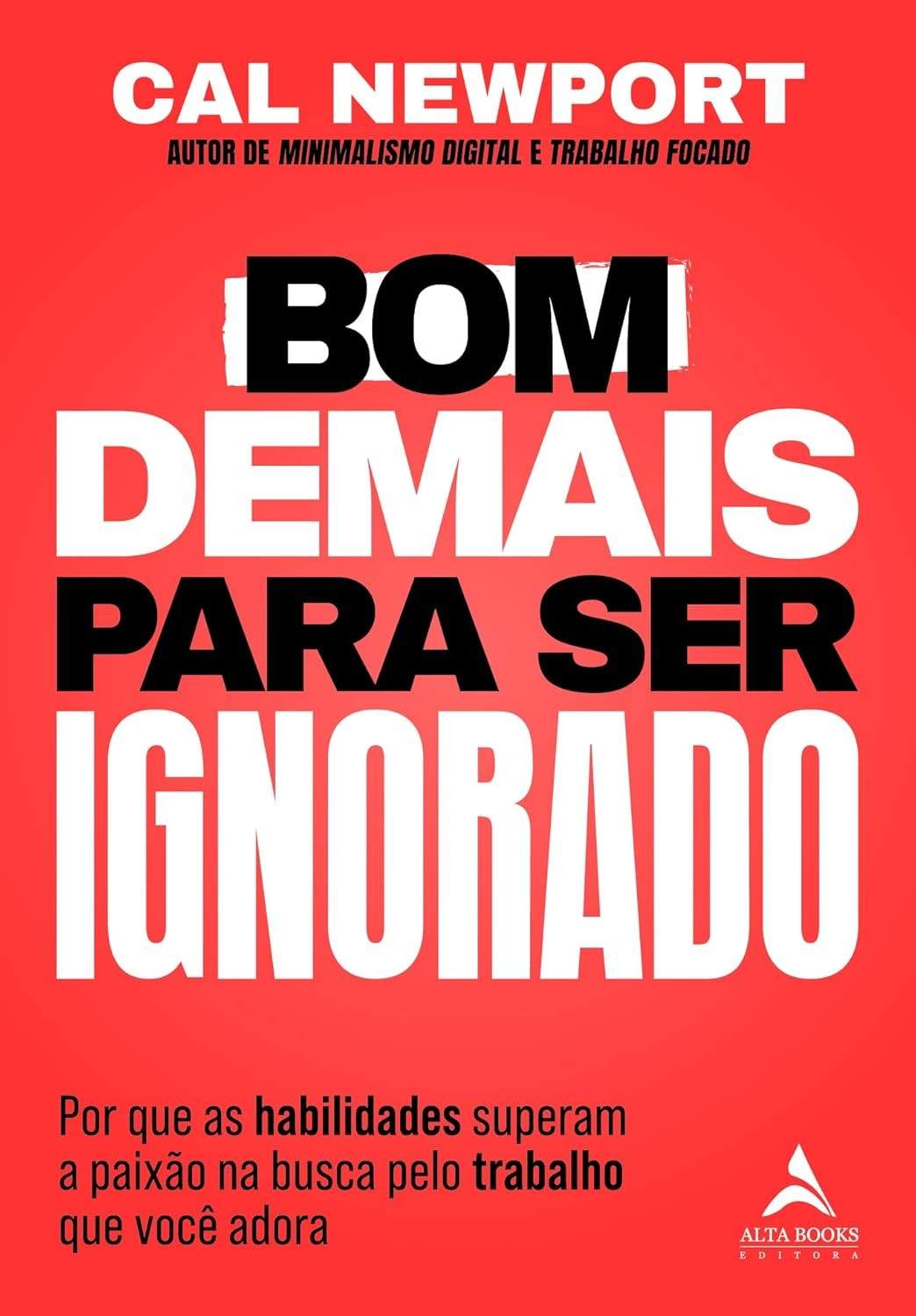 Seja "Bom Demais Para Ser Ignorado": Habilidades que Transformam sua Carreira