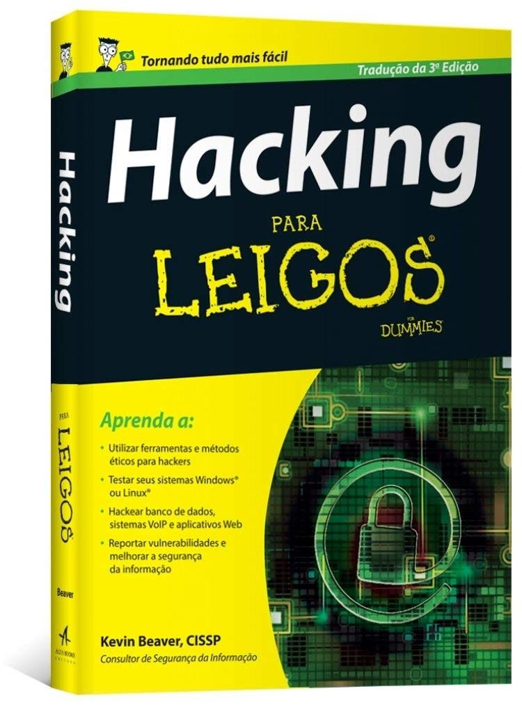 Hacking Para Leigos: Domine Testes de Invasão com Segurança e Clareza