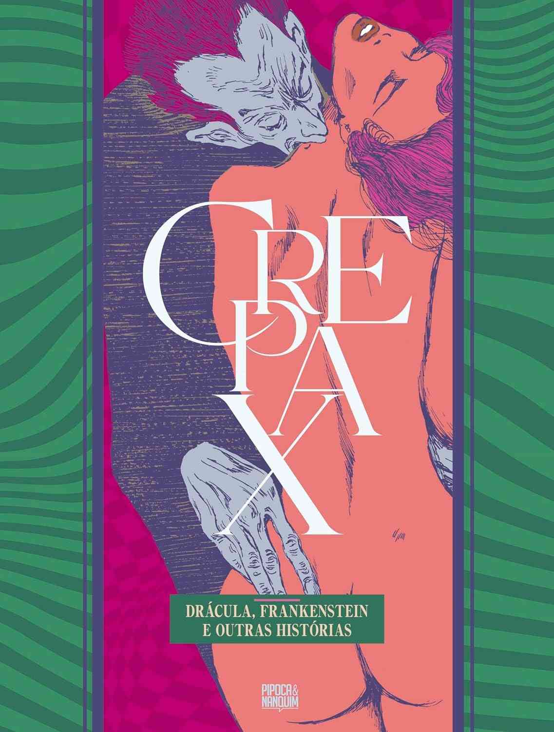 Coleção Crepax: Drácula, Frankenstein e Outras Histórias - Obras-Primas do Horror Erótico