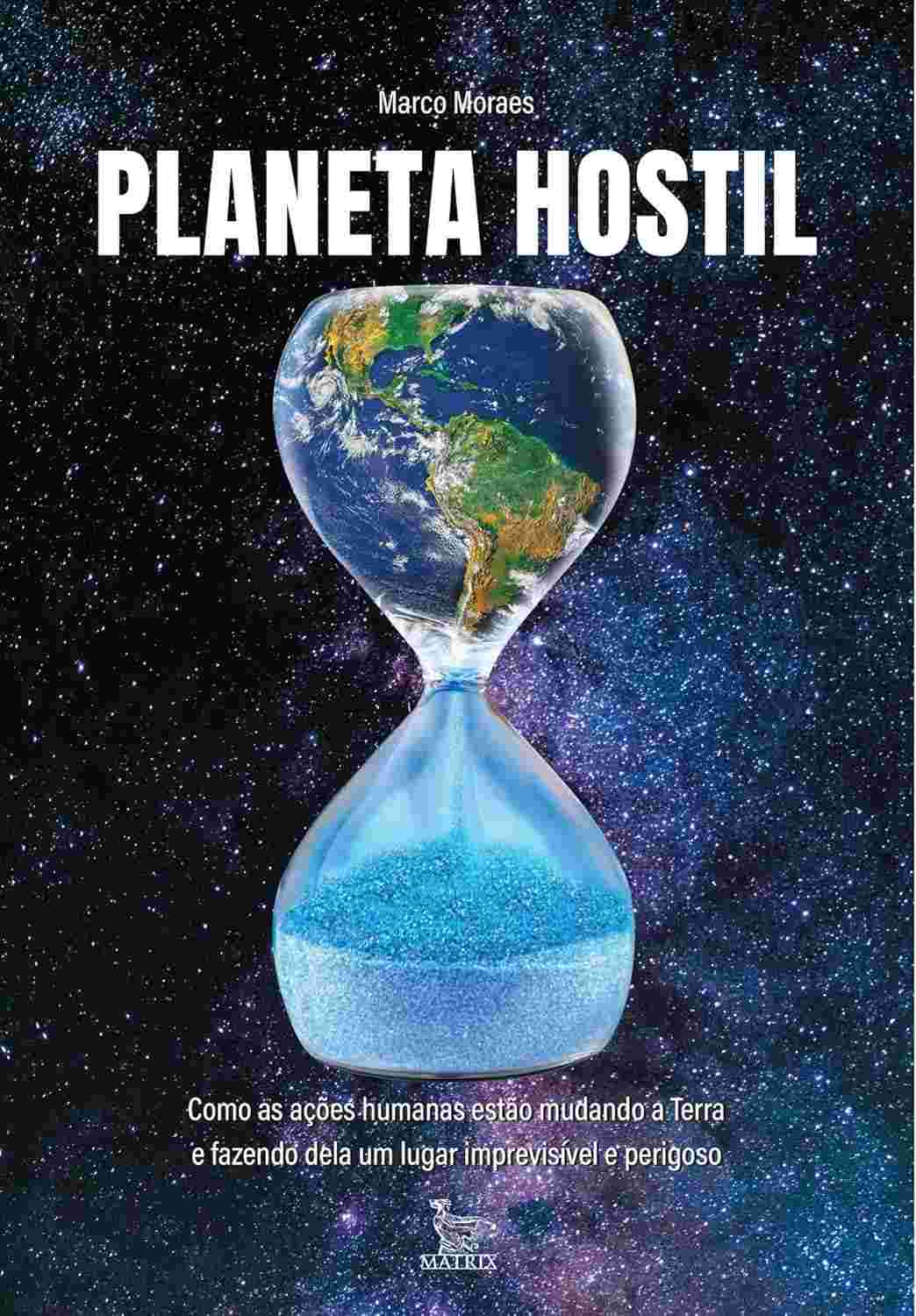 Planeta Hostil: Entenda o Impacto Humano e Salve Nosso Futuro