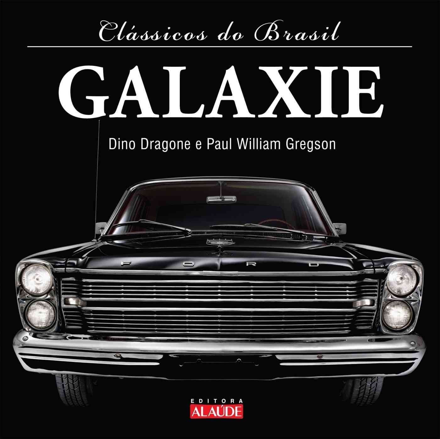Livro Ford Galaxie: A História Completa do Ícone Brasileiro