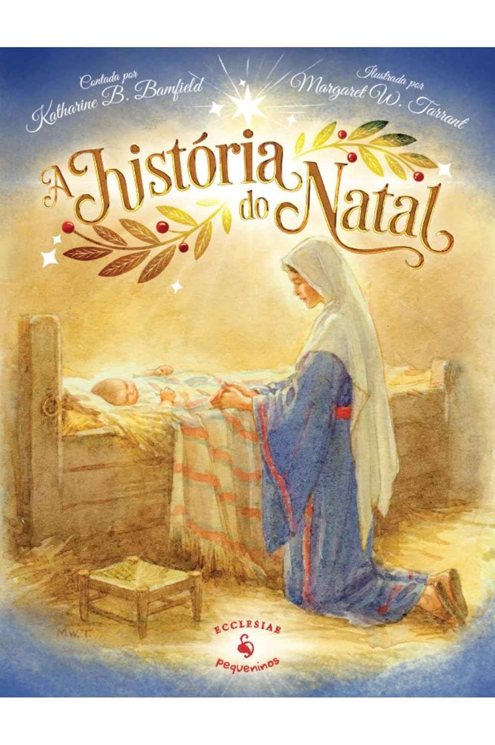 A História do Natal: Um Clássico Ilustrado para Encantar Famílias