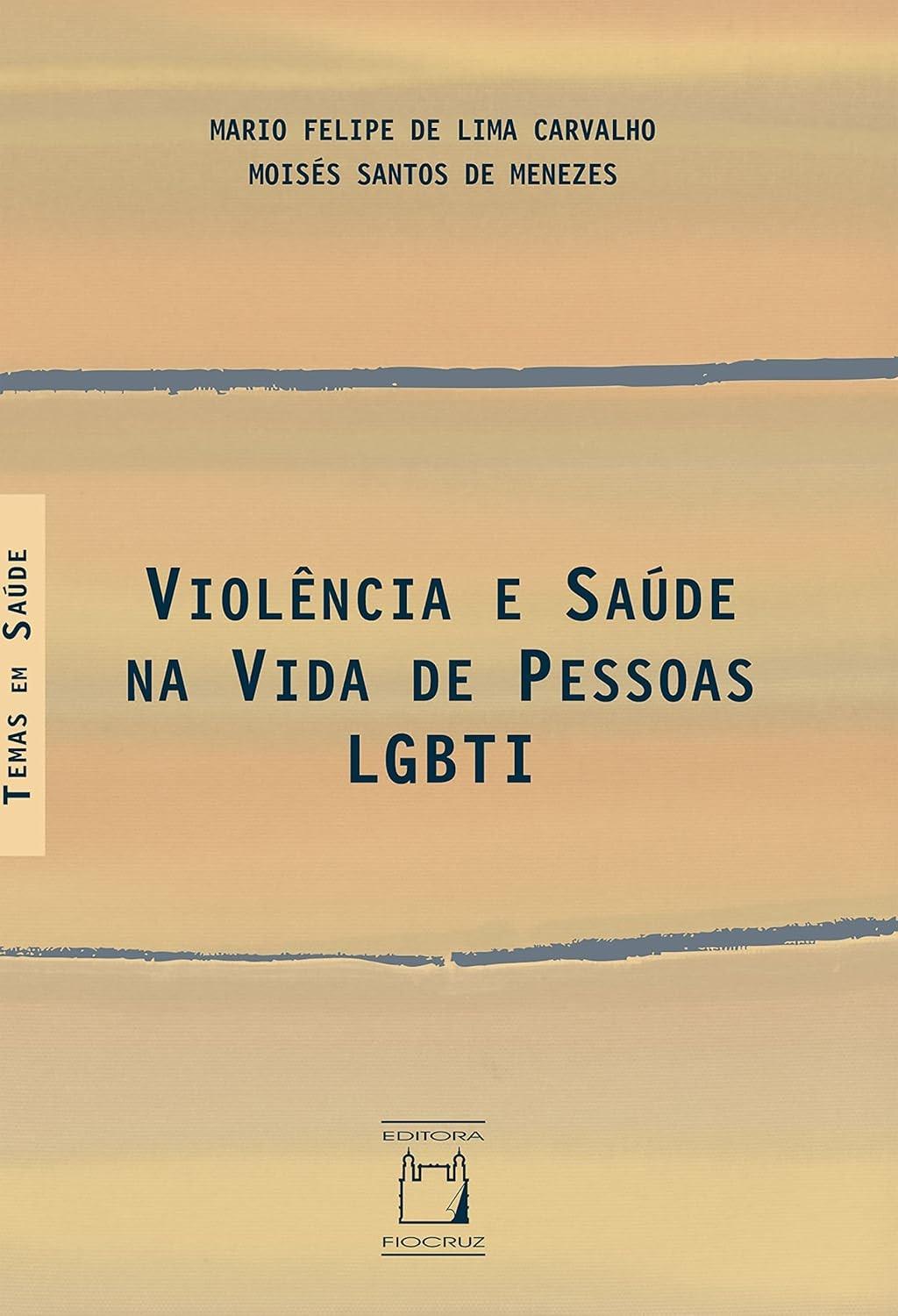 Violência e Saúde LGBTI+: Entenda os Impactos e Busque Soluções