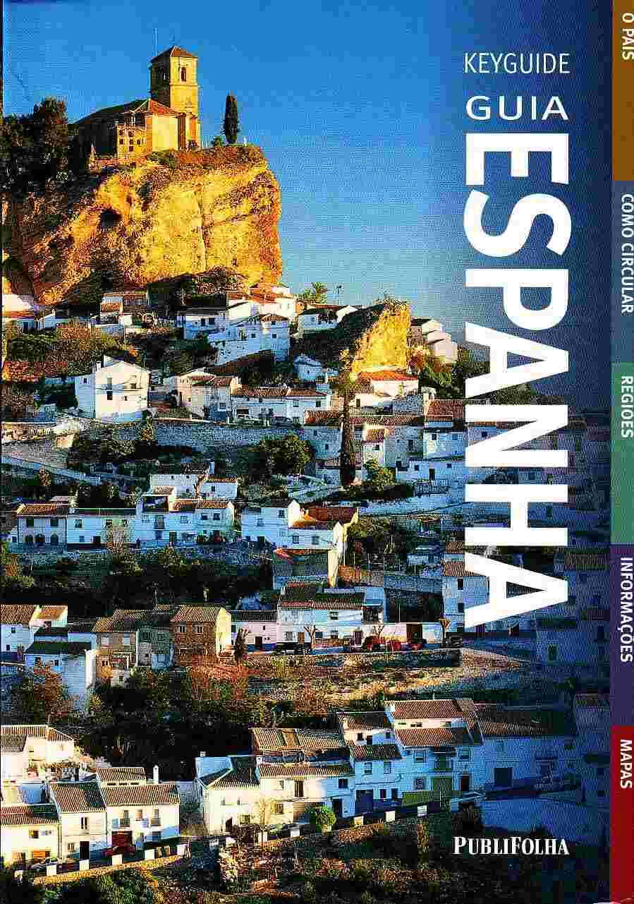 Descubra a Espanha: Seu Guia Essencial para Aventuras Inesquecíveis