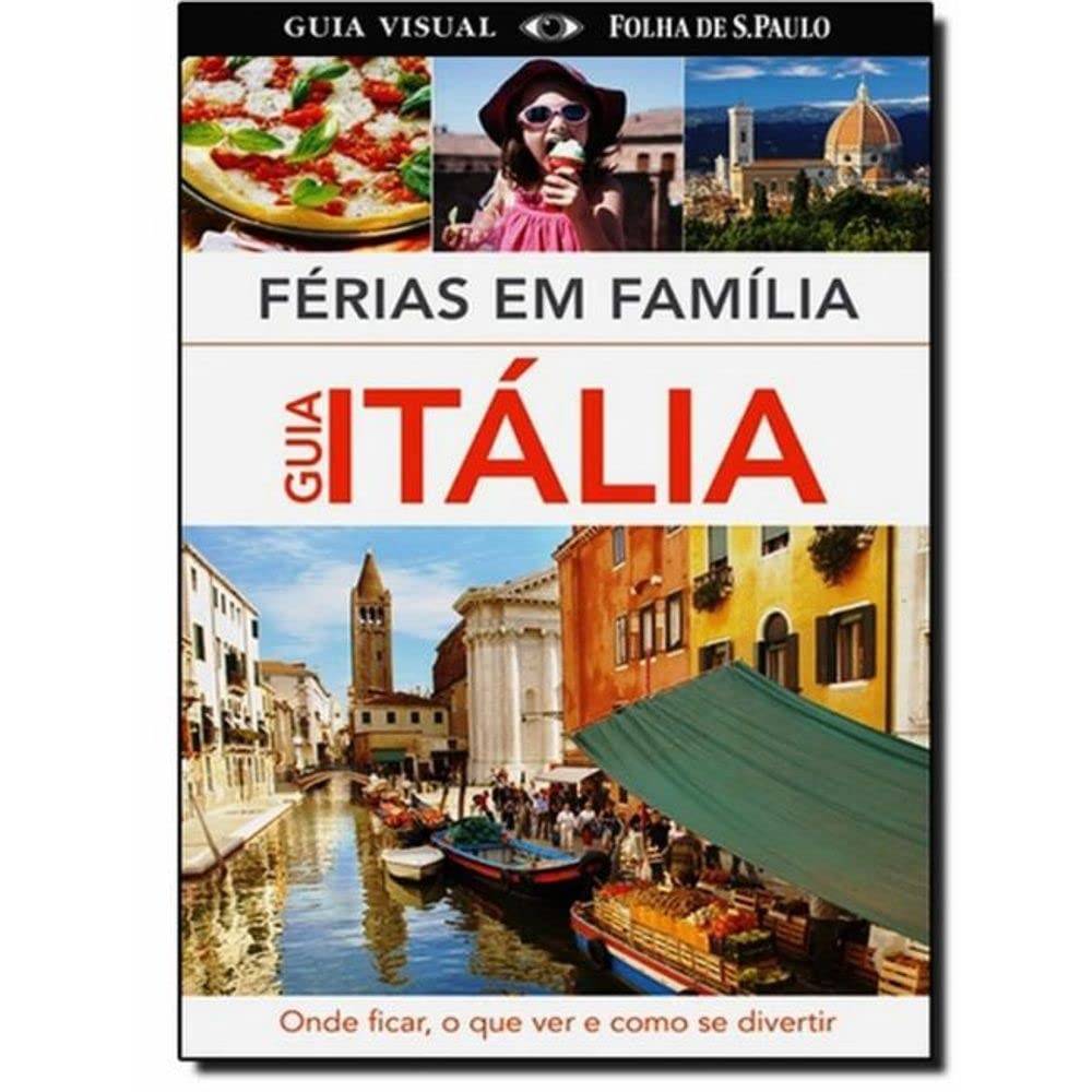 Itália em Família: O Guia Completo para Férias Inesquecíveis
