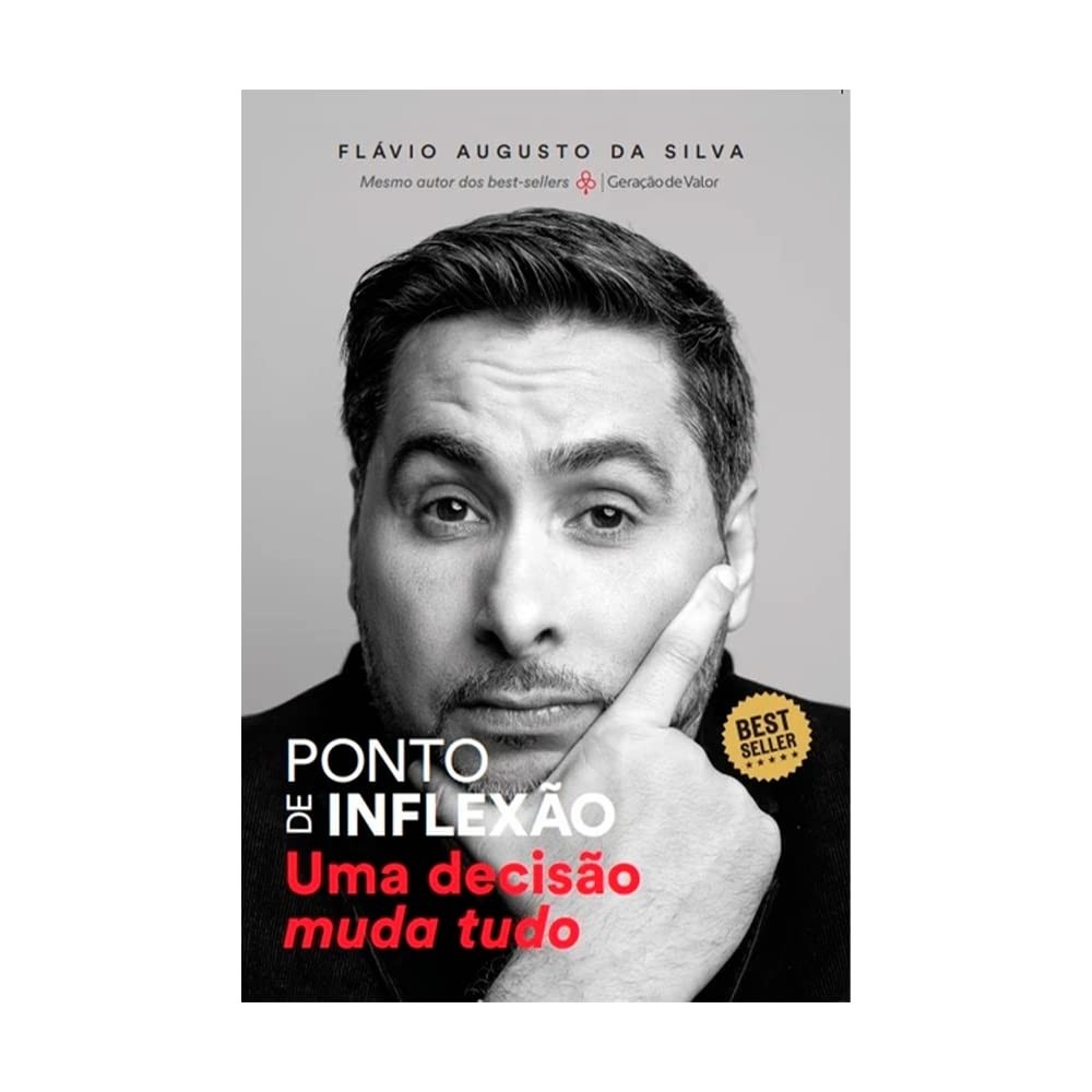 Ponto de Inflexão: A Decisão Que Transforma Sua Vida | Livro Flávio Augusto