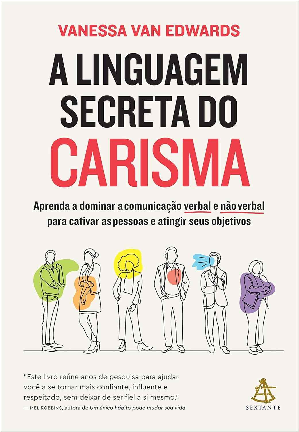 Domine o Carisma: A Linguagem Secreta para Cativar e Influenciar Pessoas