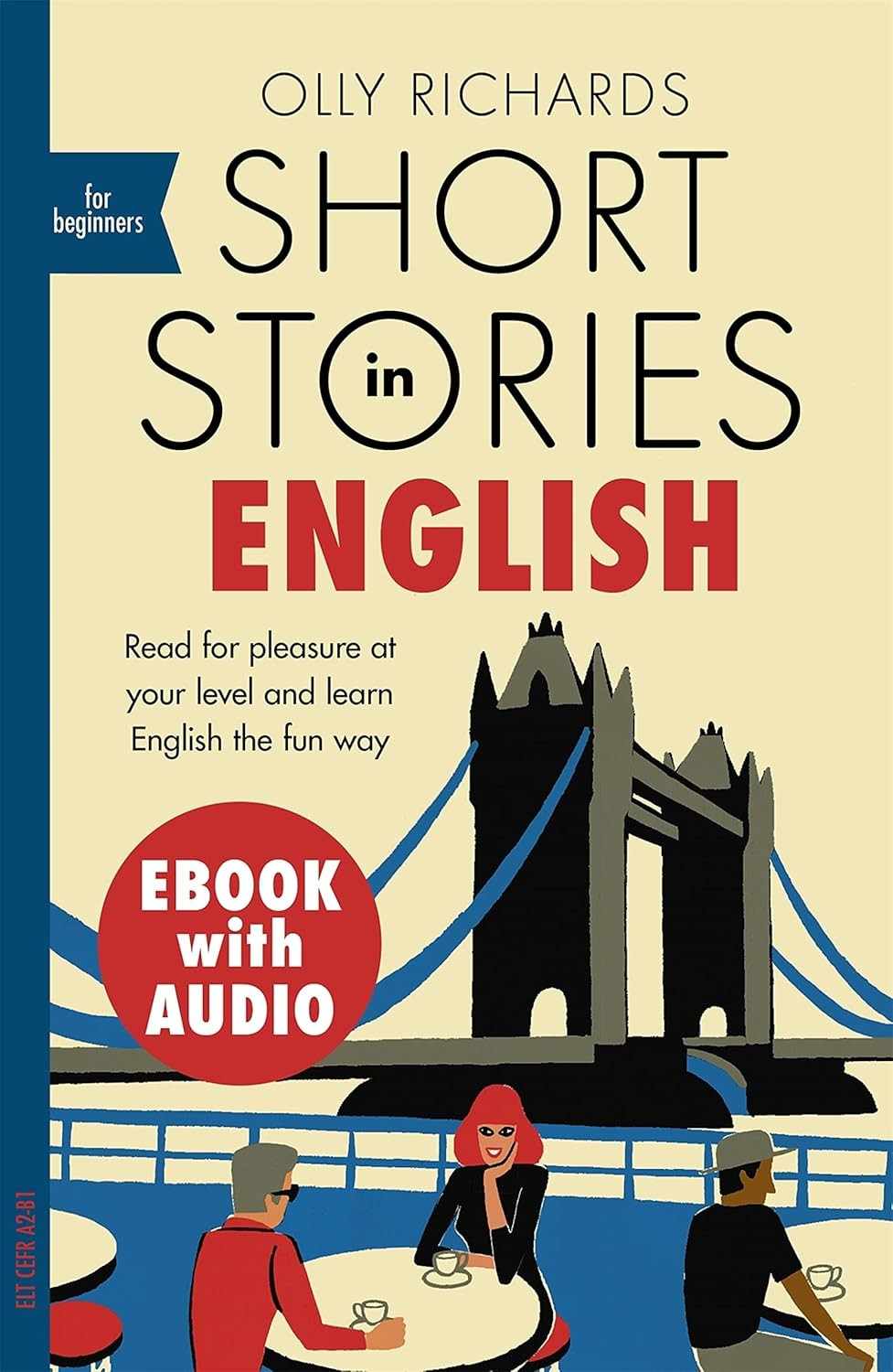Aprenda Inglês Divertindo-se: Histórias Curtas para Iniciantes (Nível A2-B1)