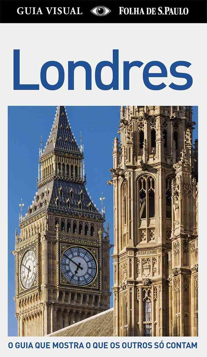 Guia Visual Londres com Mapa: Explore a Capital Inglesa Como um Local!